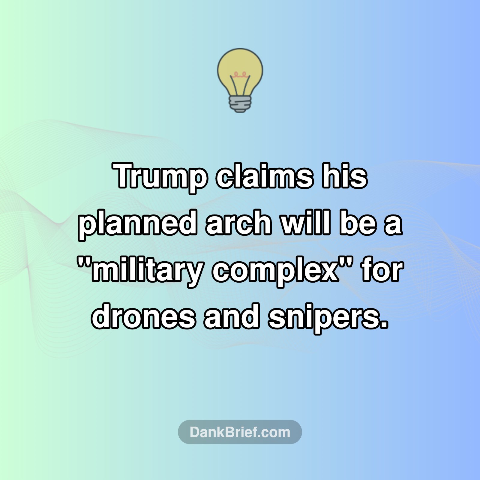 Politics Gets Wild: Trump's Arch Ambitions