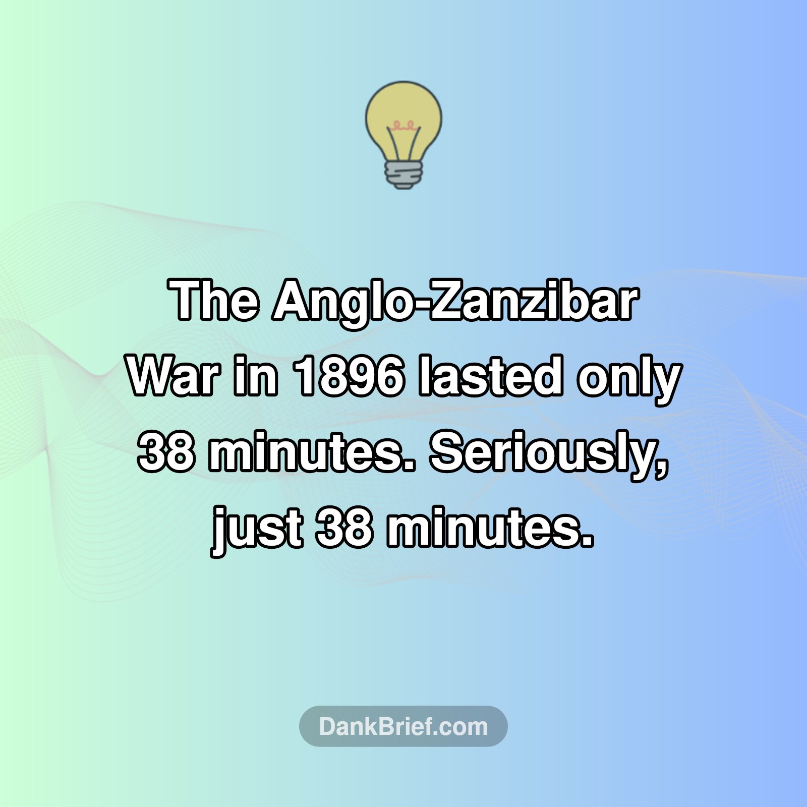 WTF History: Shortest War EVER!