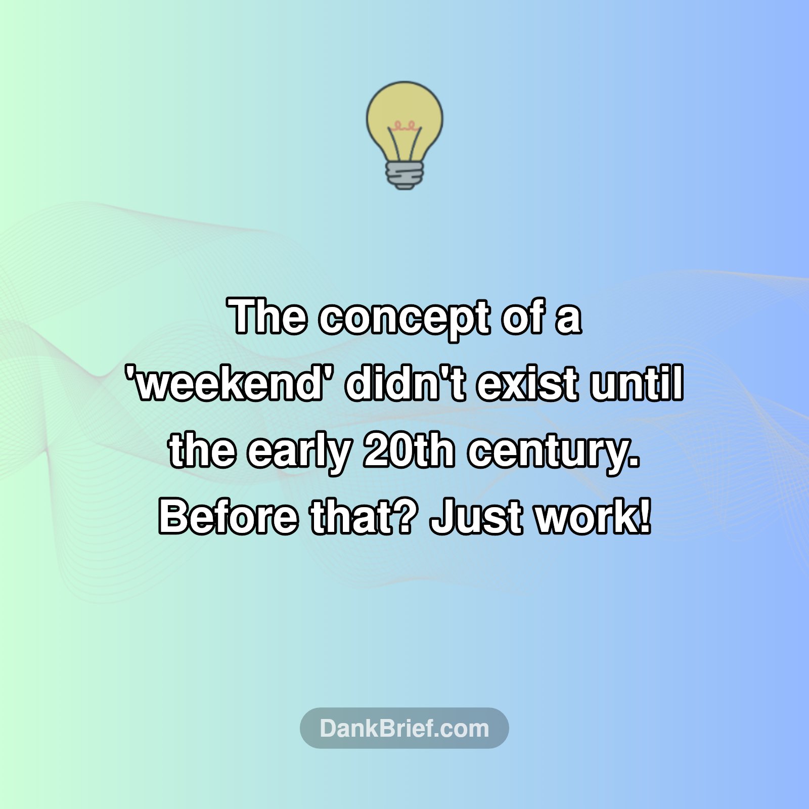Your Weekend Is a Modern Marvel!