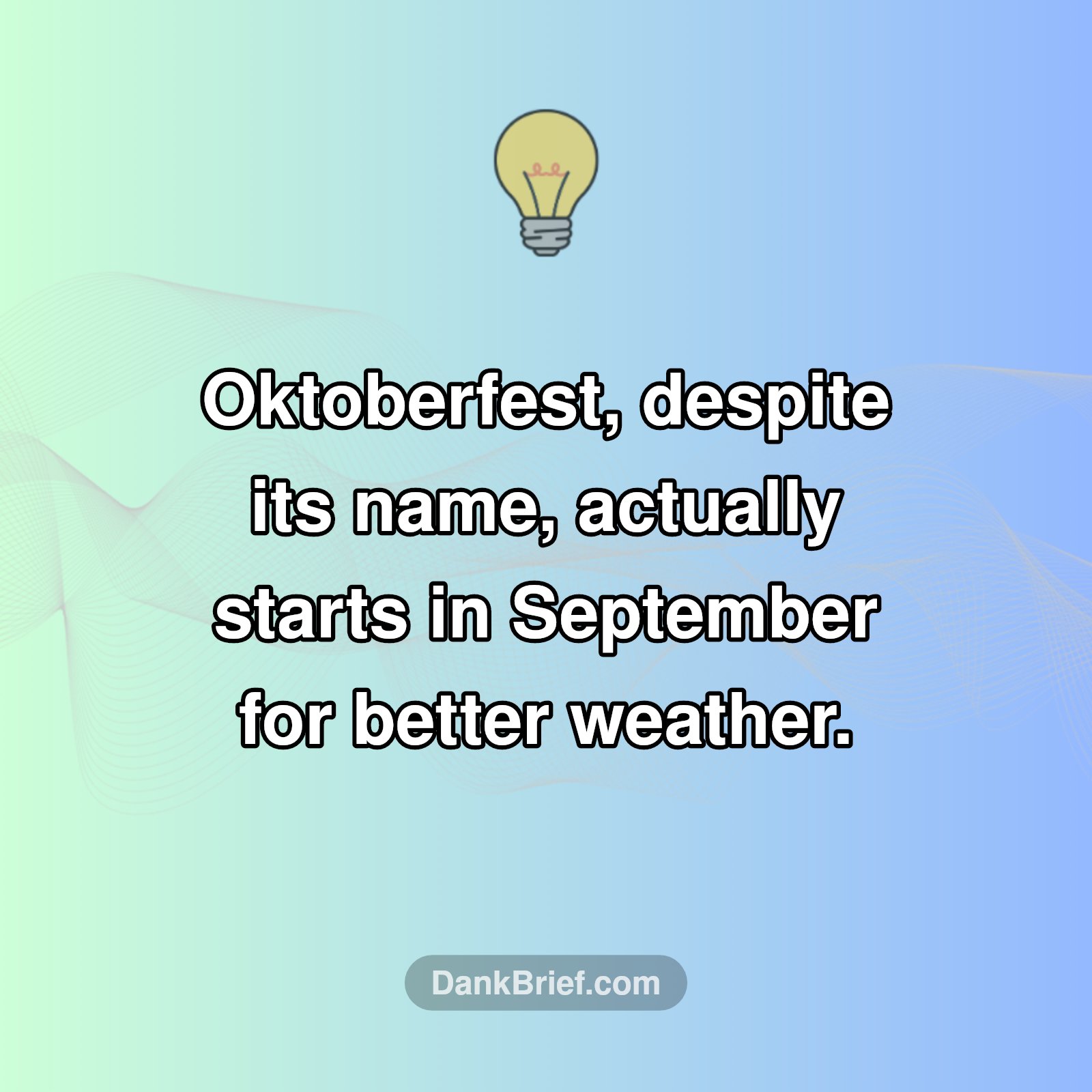 Mind Blown: Oktoberfest Timing!