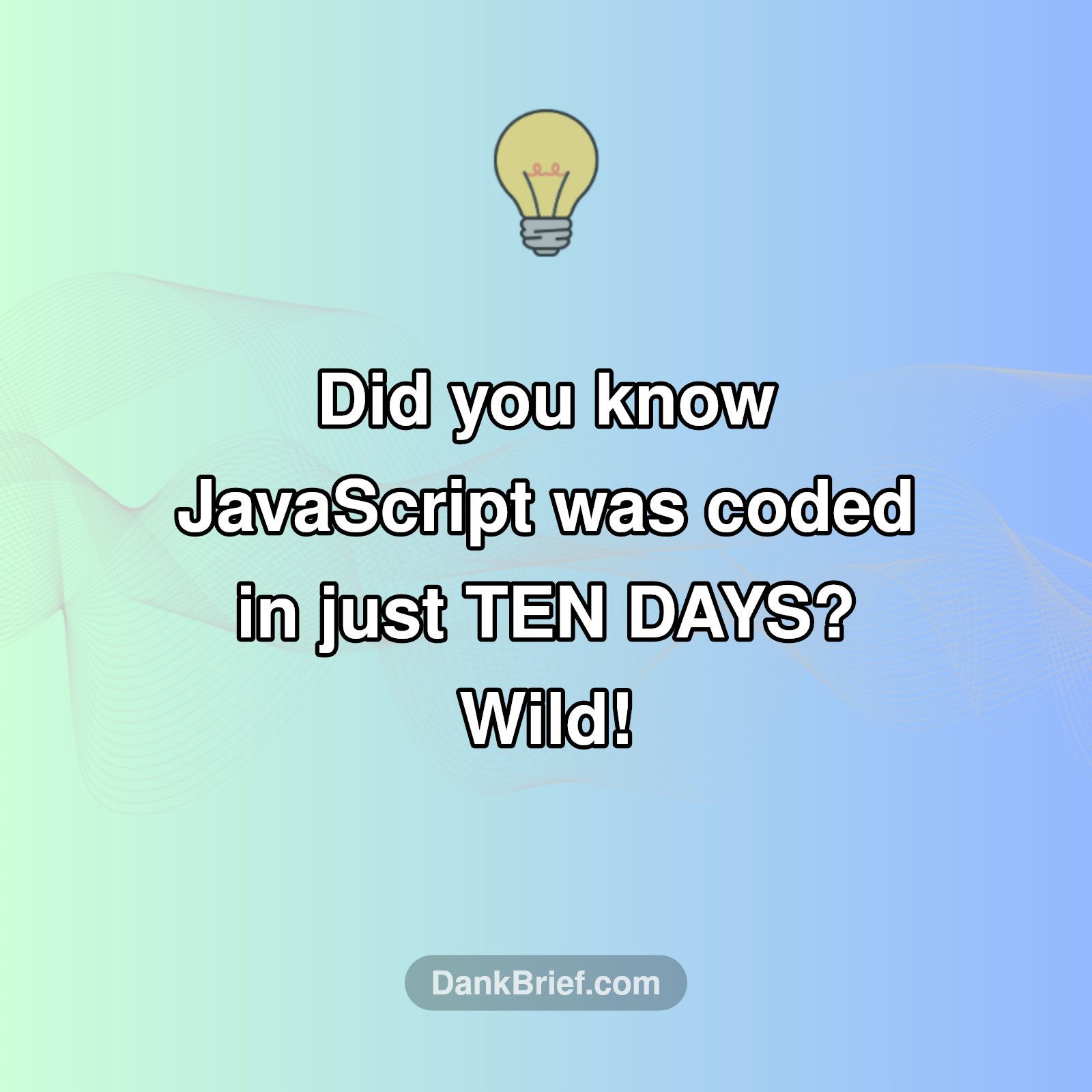 Mind-Blown: JavaScript's Wild Origin Story!