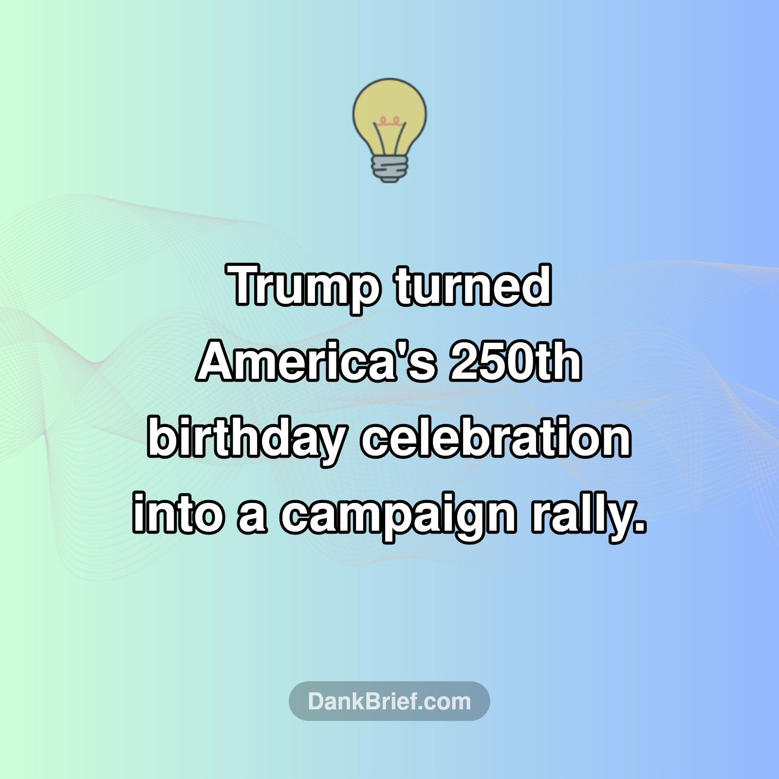 America's Birthday Bash: A Trump Twist