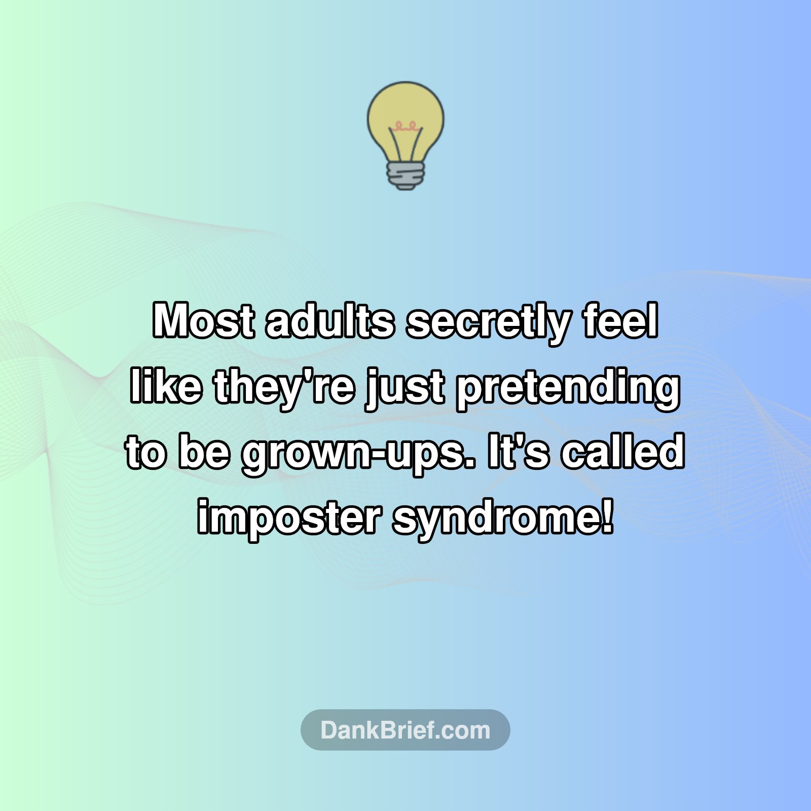 Adulting: Still Faking It?