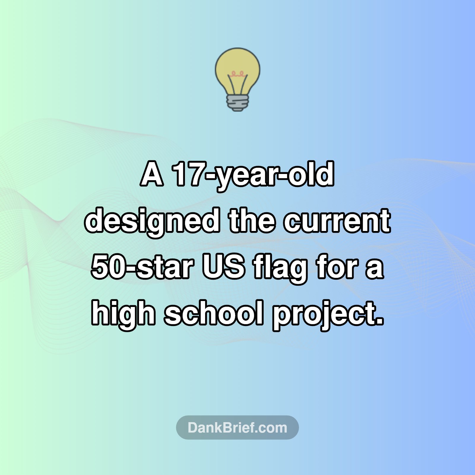 Seriously? A Teen Designed the US Flag?!