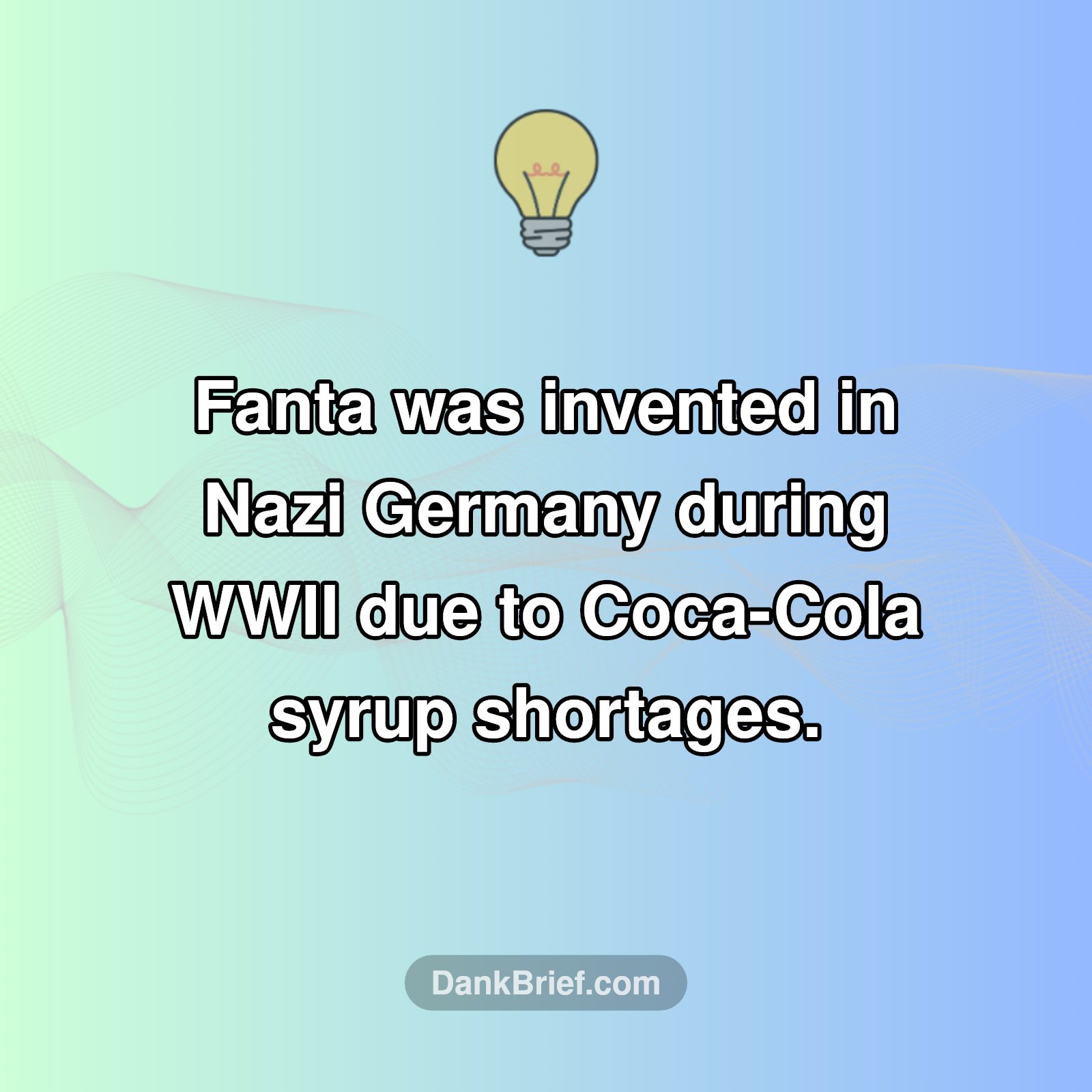 DYK: Fanta's WWII Origin Story?!