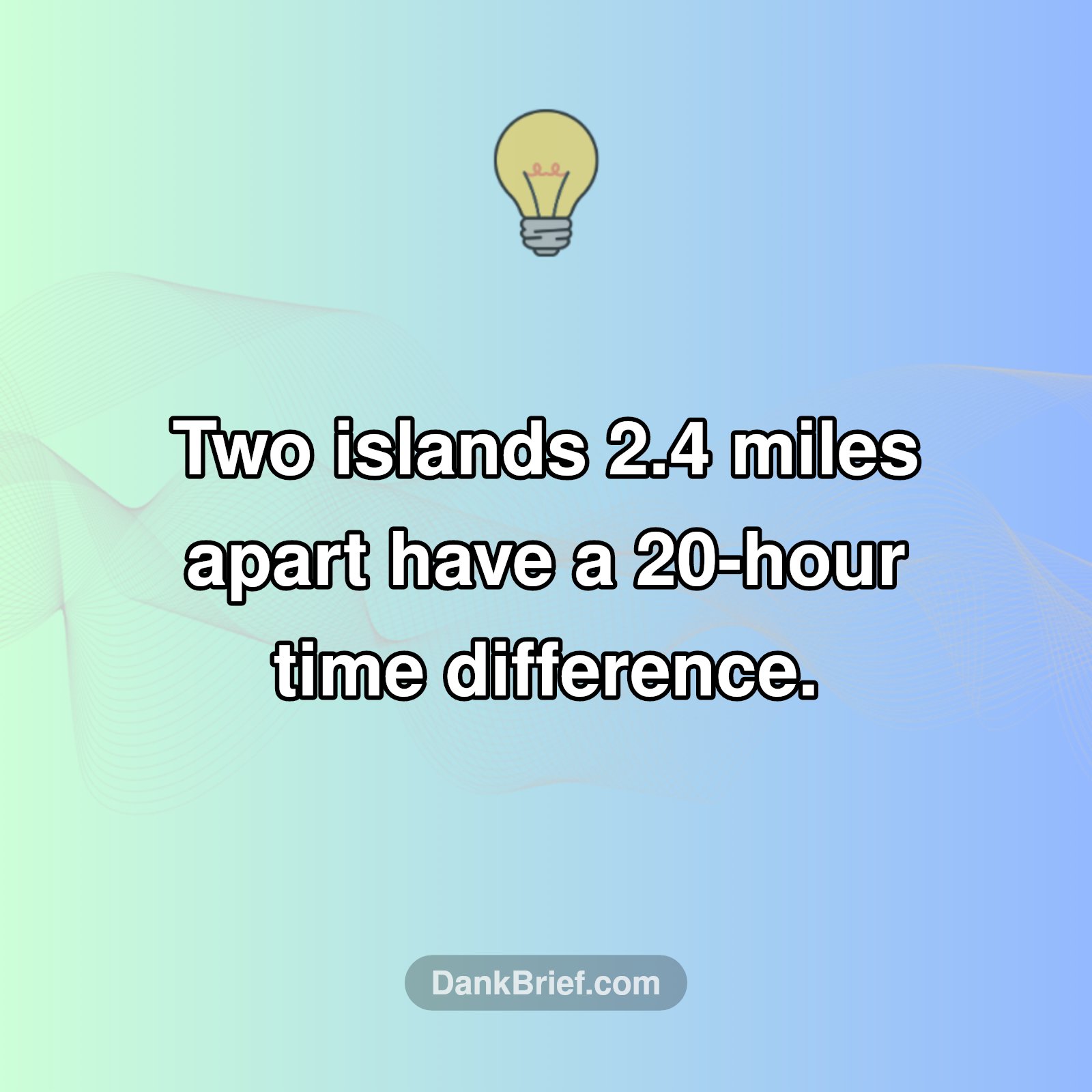 The Islands Where Time Jumps!