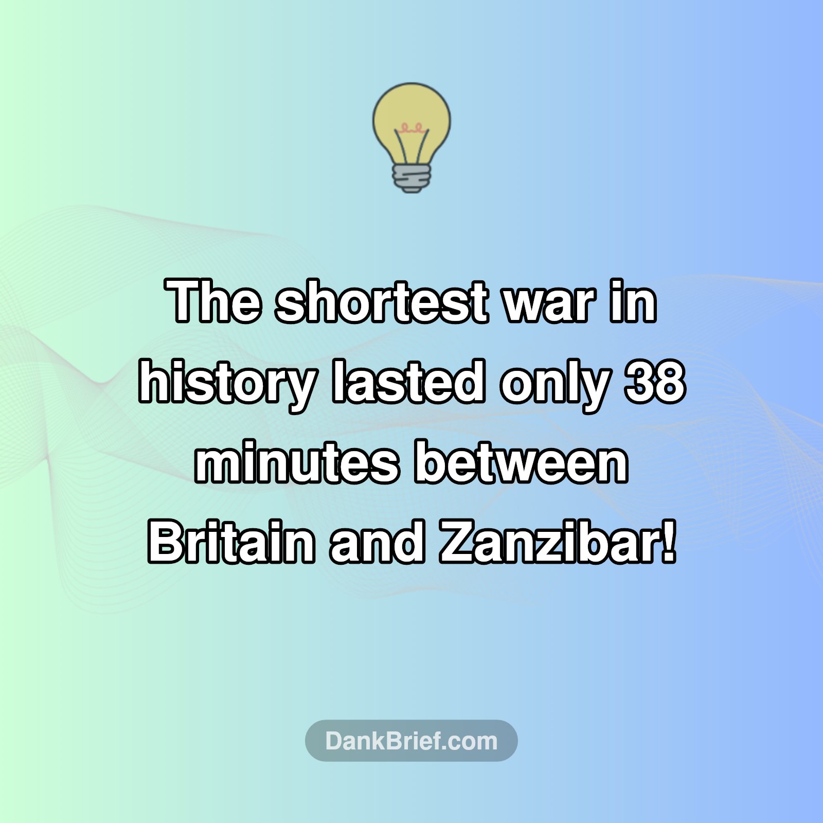 The Shortest War EVER