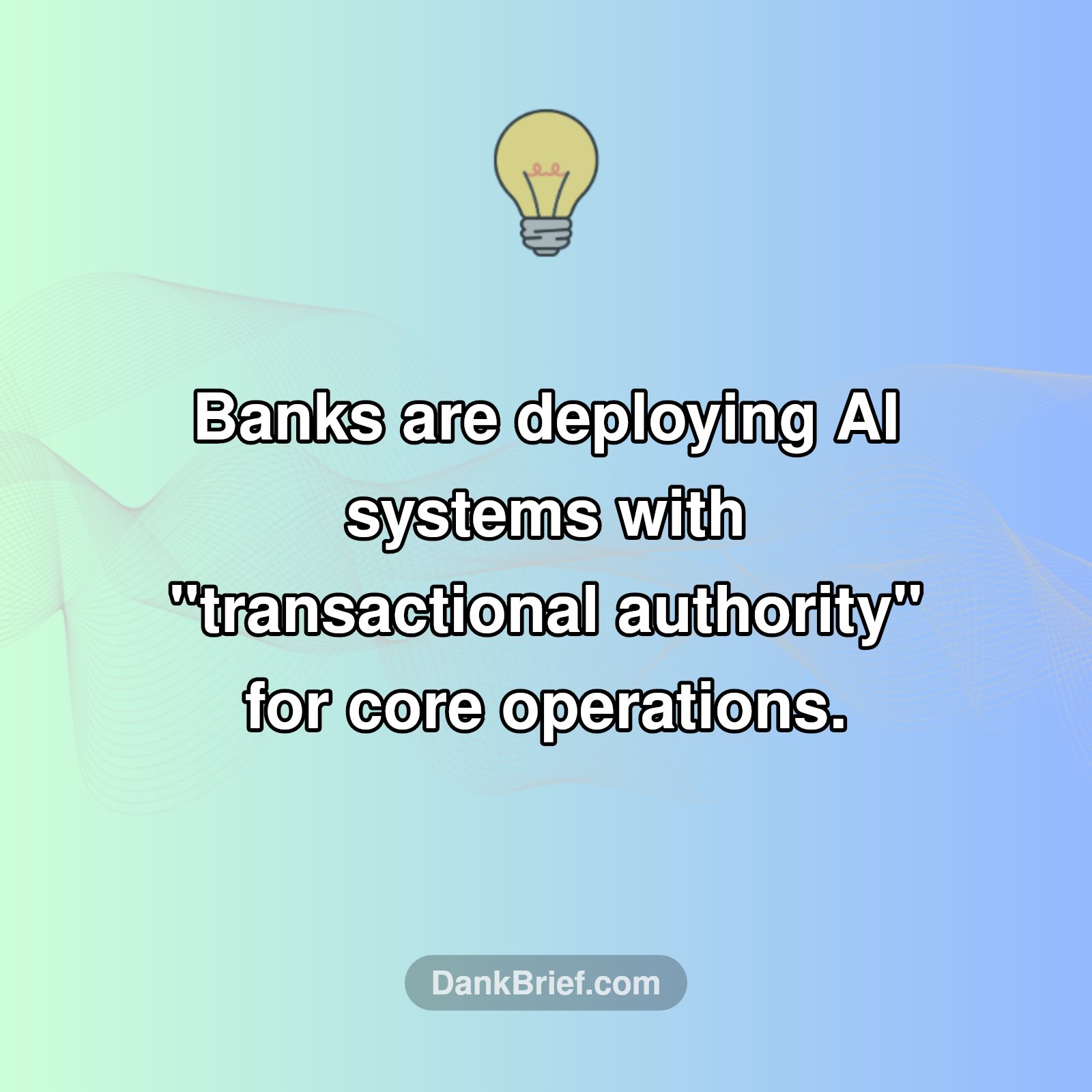 AI Takes the Reins: Banks Grant Autonomous Authority