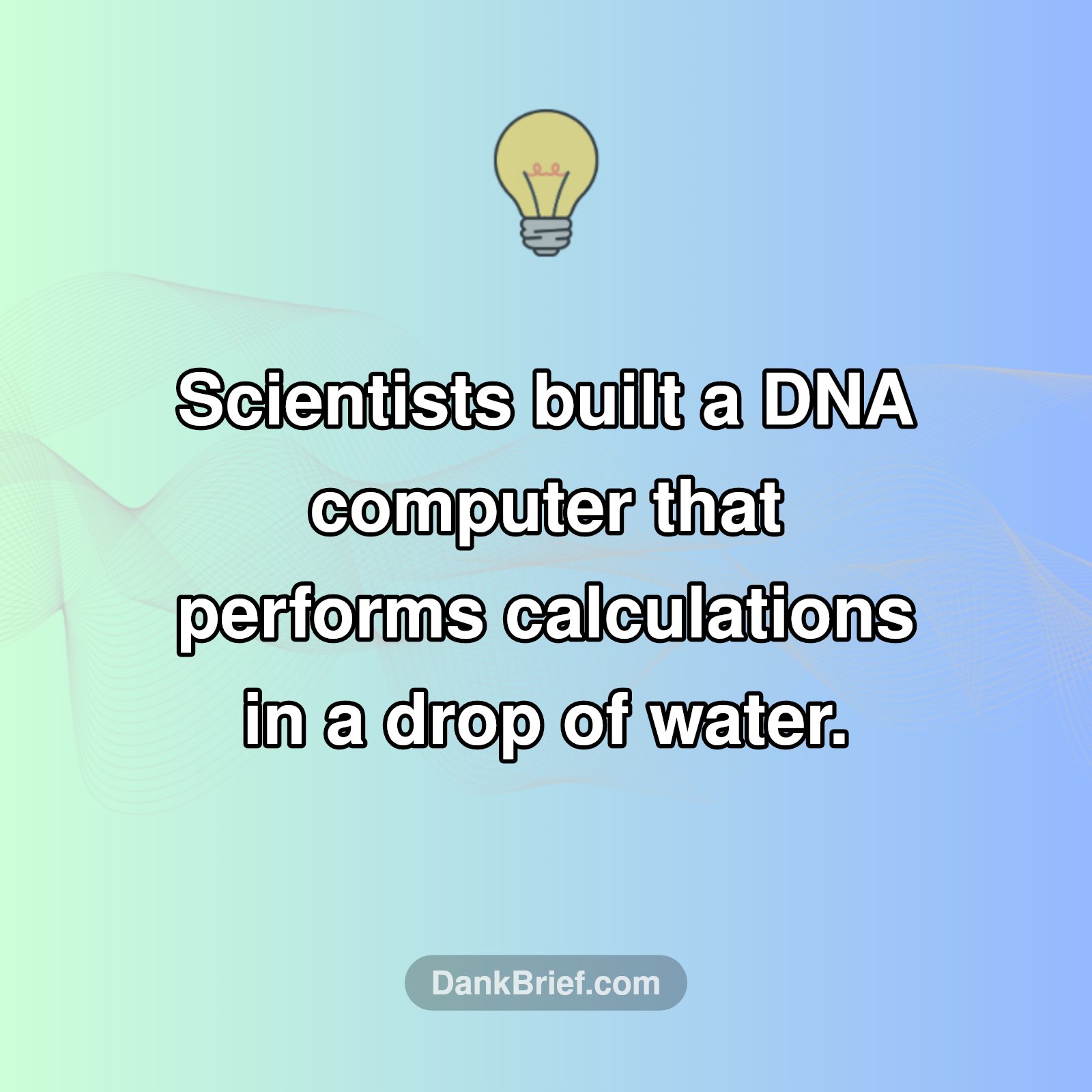 Mind-Blowing Science: DNA Computers!