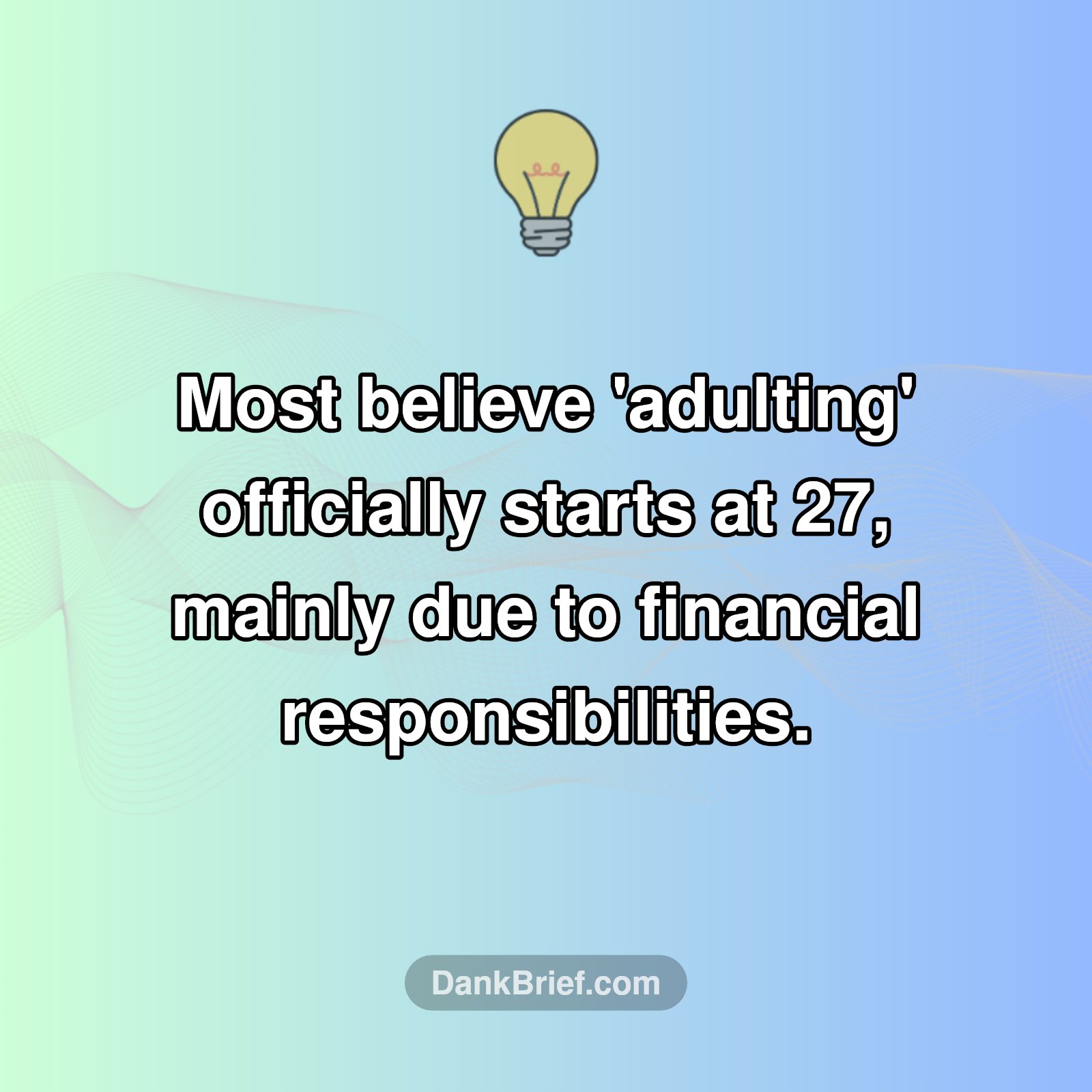 When Does 'Adulting' REALLY Begin?