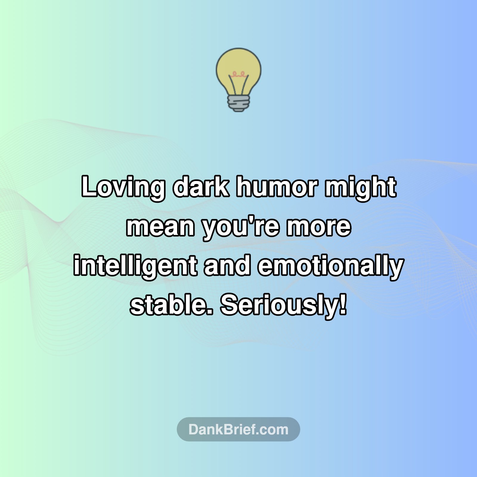 Your Dark Humor Is A Superpower?!