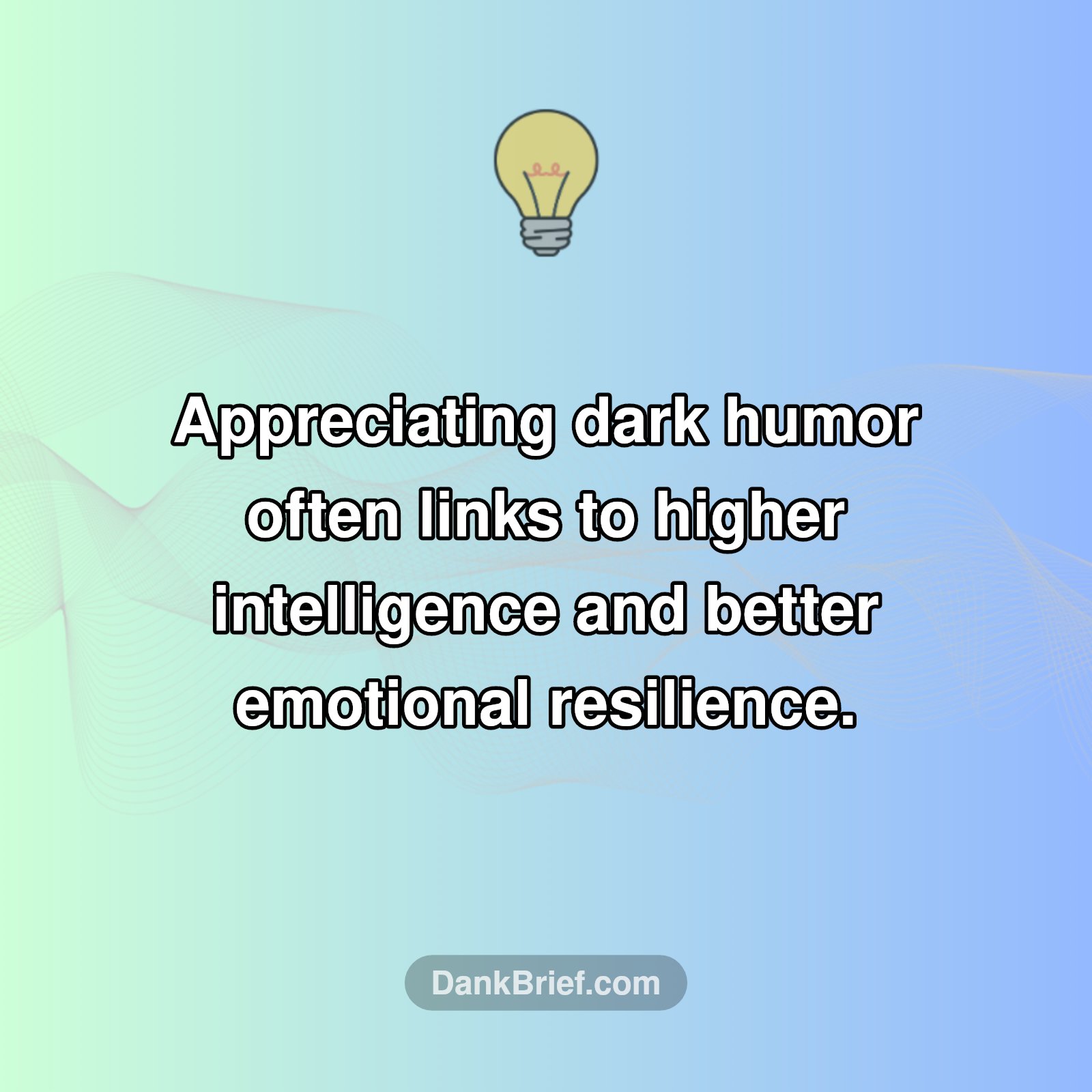 Your Dark Humor Might Mean You're a Genius!