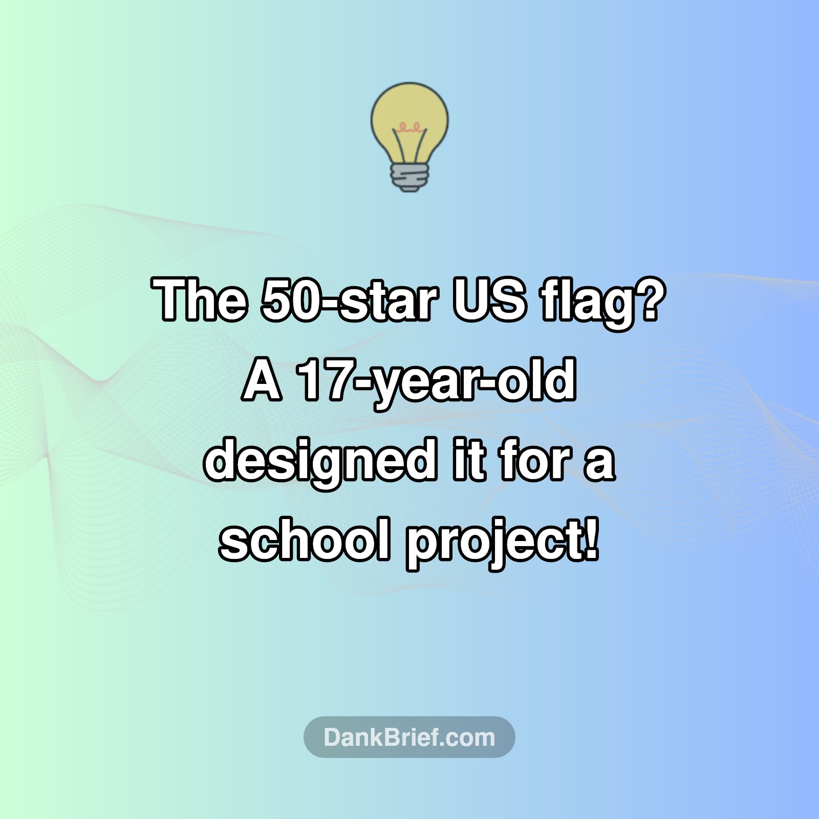 High Schooler Designed the US Flag?!