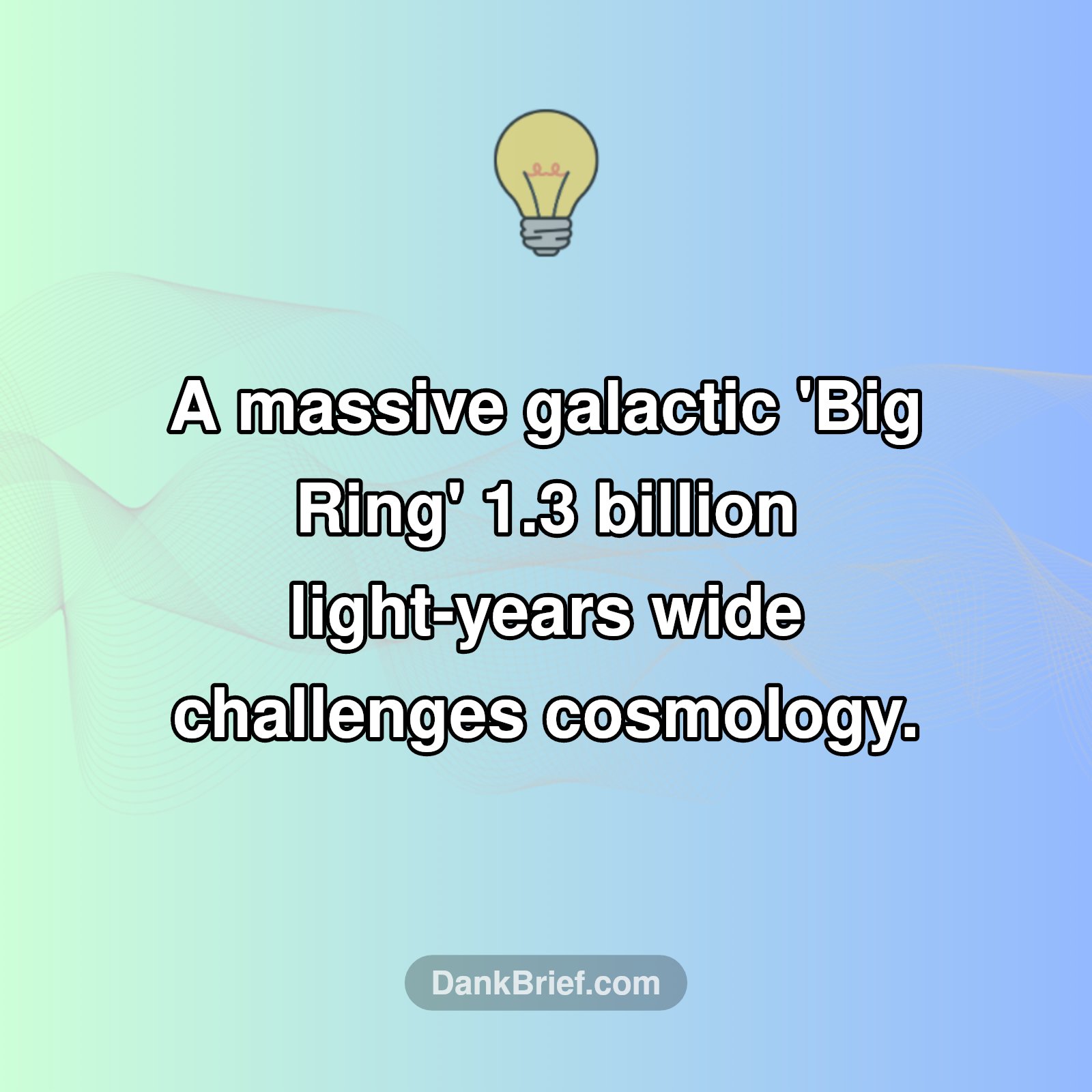 Cosmic Mystery: The 'Big Ring'