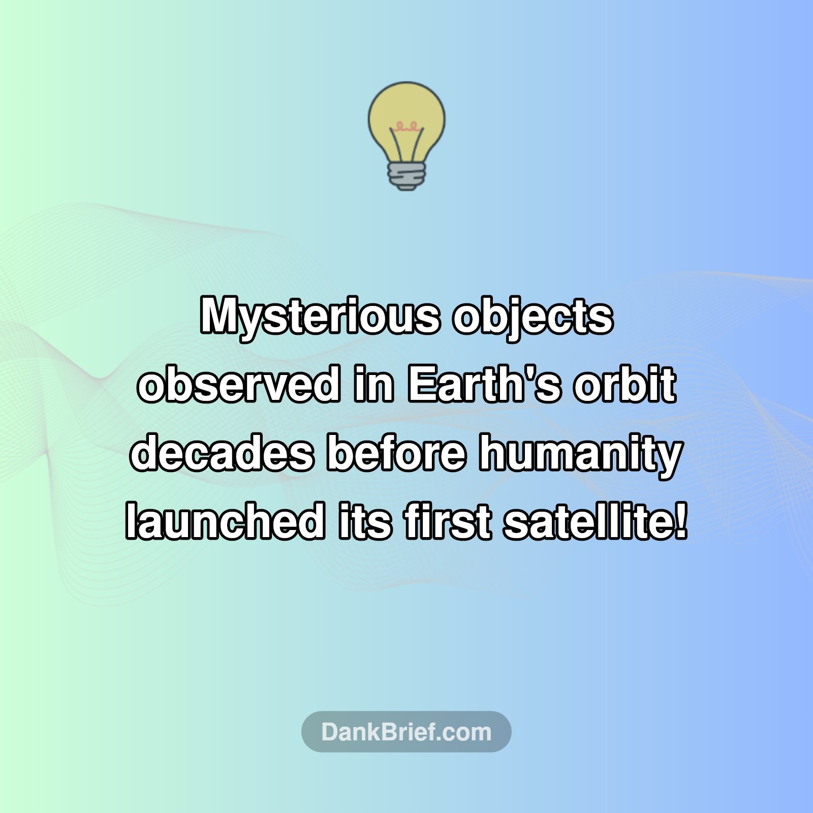 Pre-Satellite Orbit Mysteries!