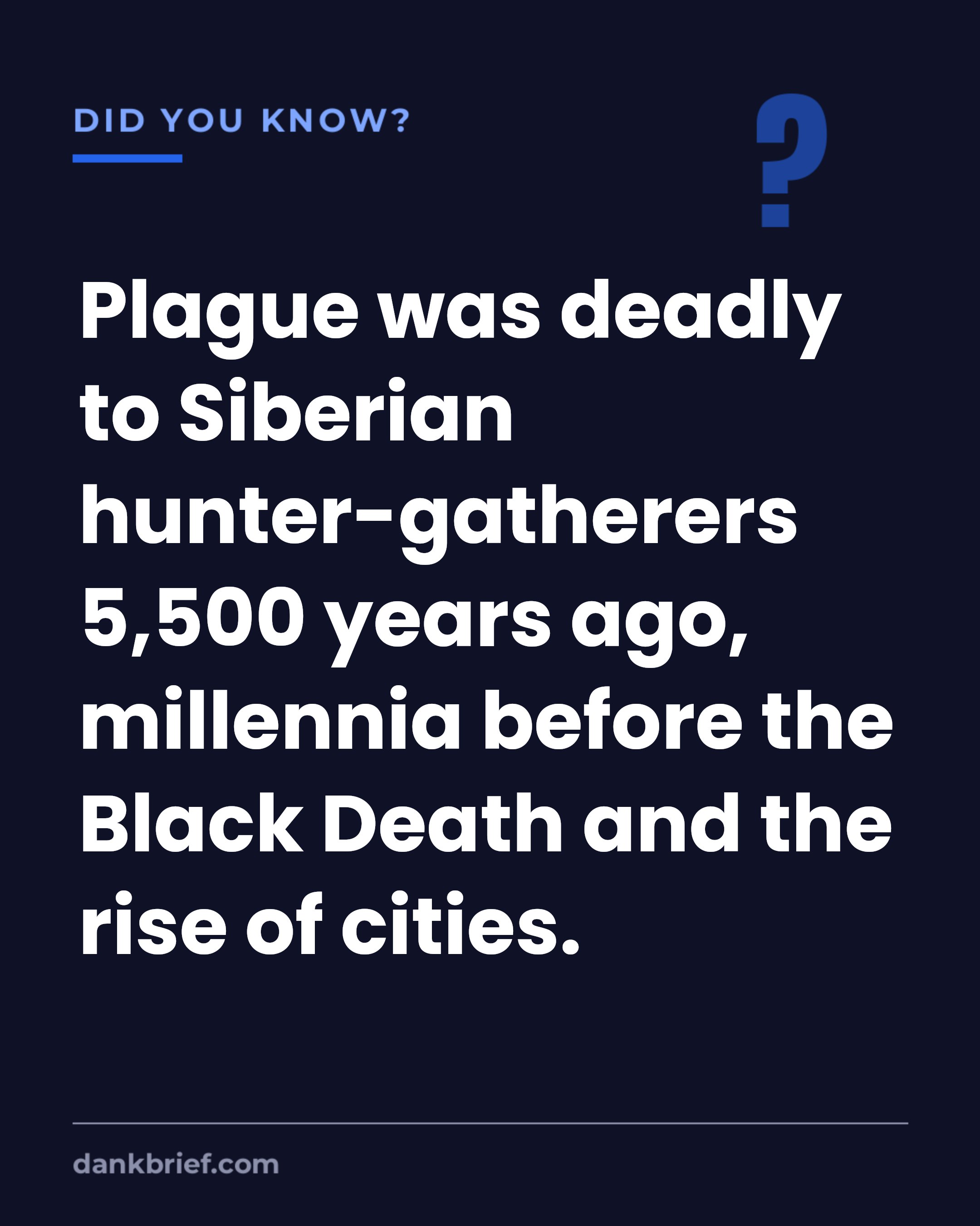 Plague was deadly to Siberian hunter-gatherers 5,500 years ago, millennia before the Black Death and the rise of cities.