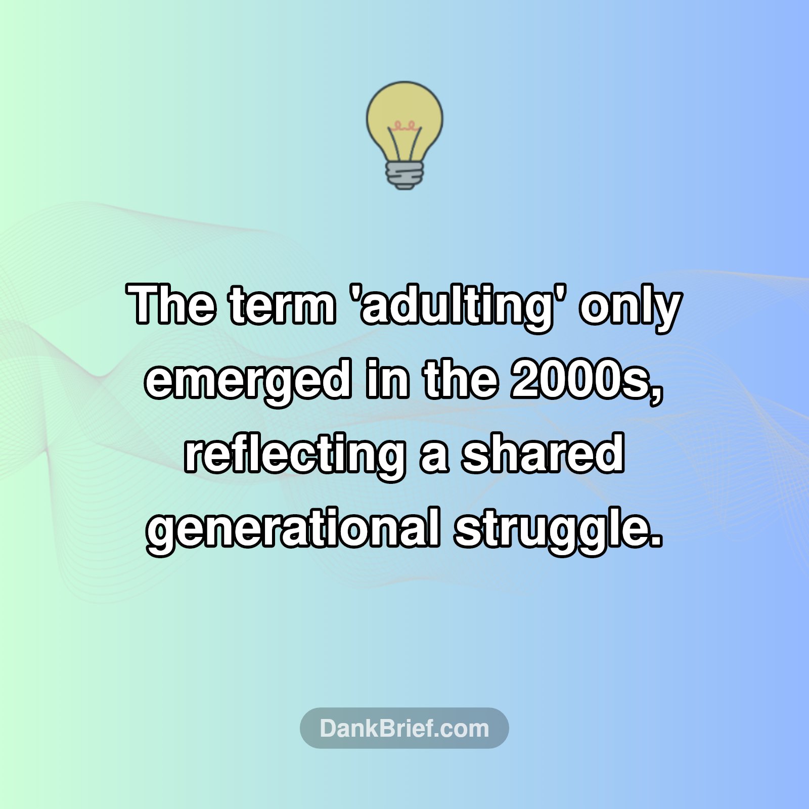 The Surprising History of 'Adulting'!