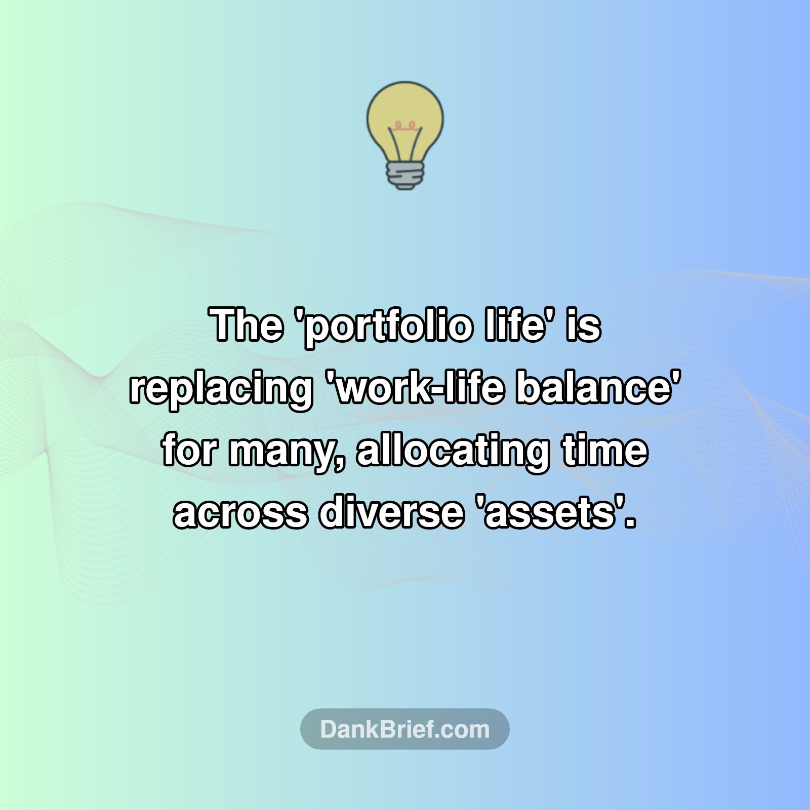 Beyond Work-Life Balance: The Rise of the 'Portfolio Life'