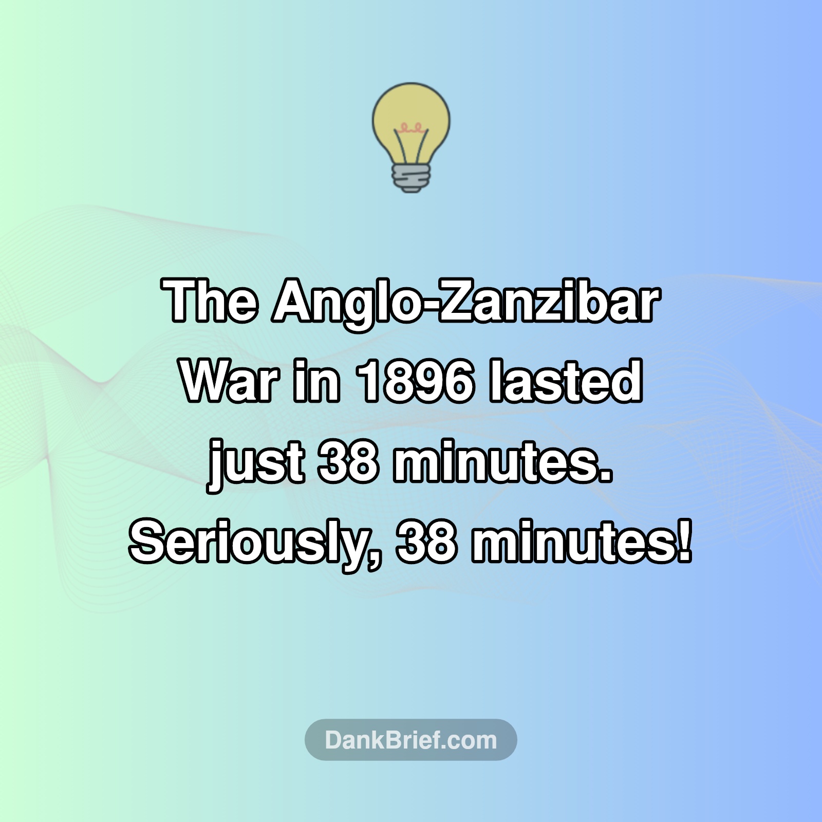 WTF History: Shortest War EVER?!