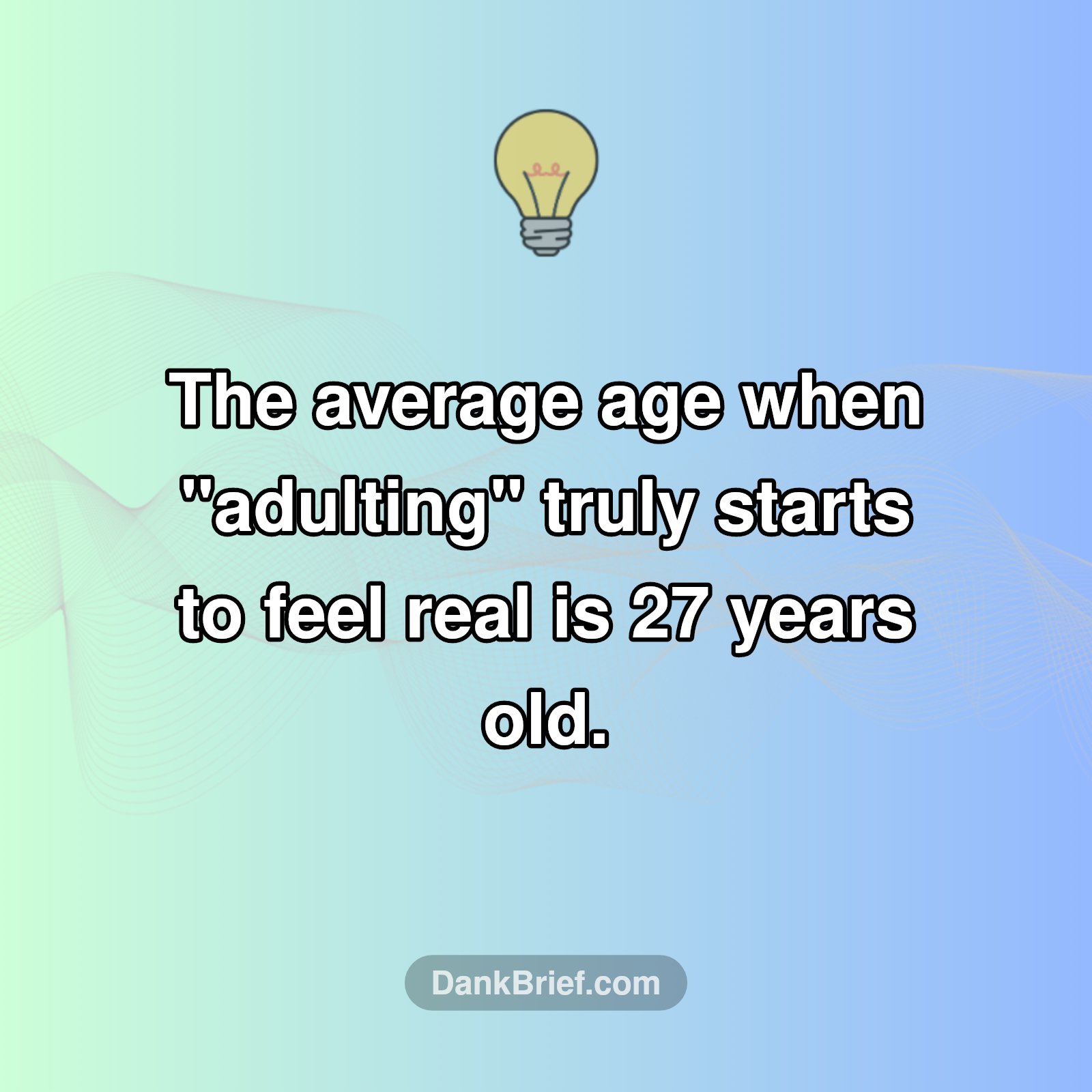Adulting: When Does It Actually Kick In?