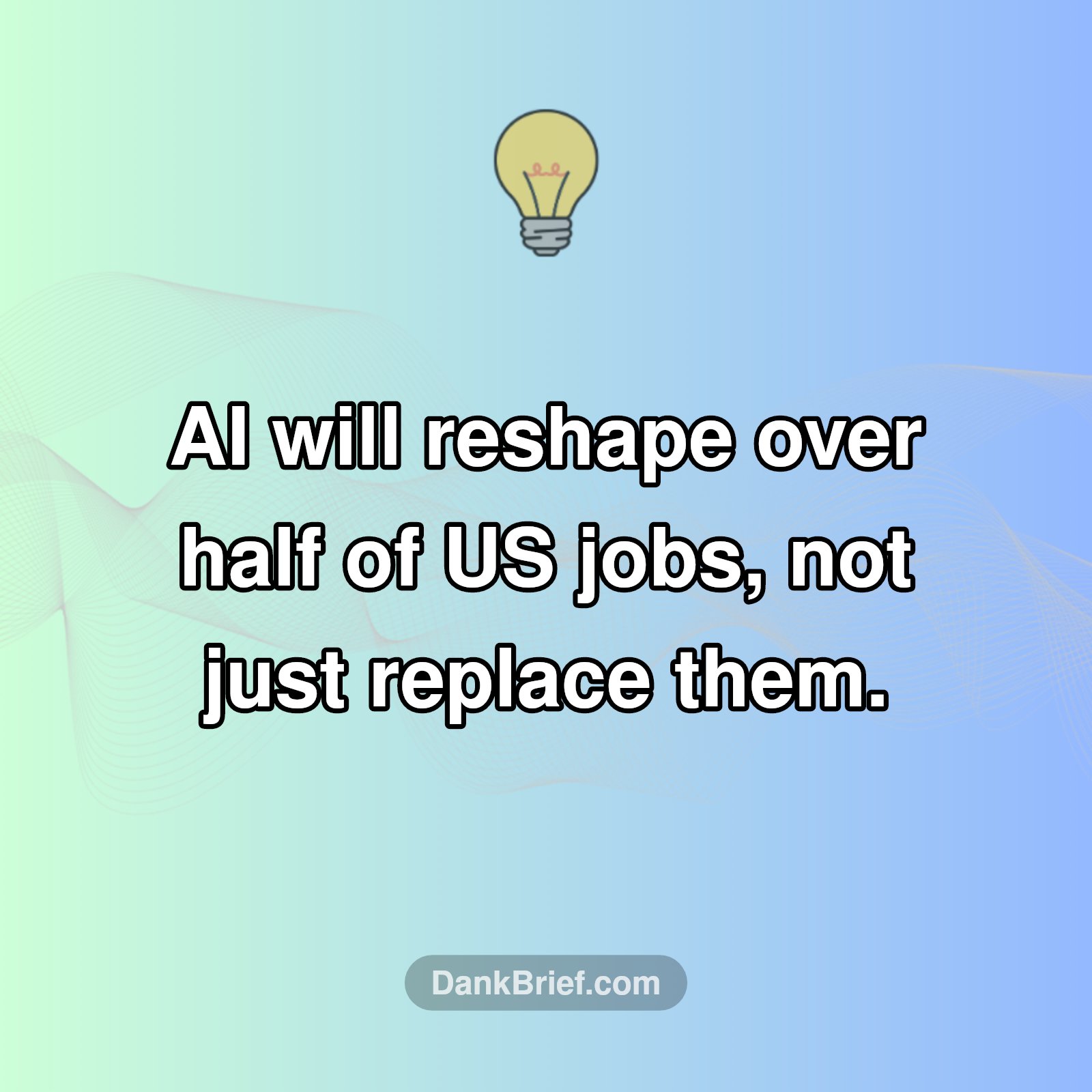AI's Impact: Reshaping the Workforce