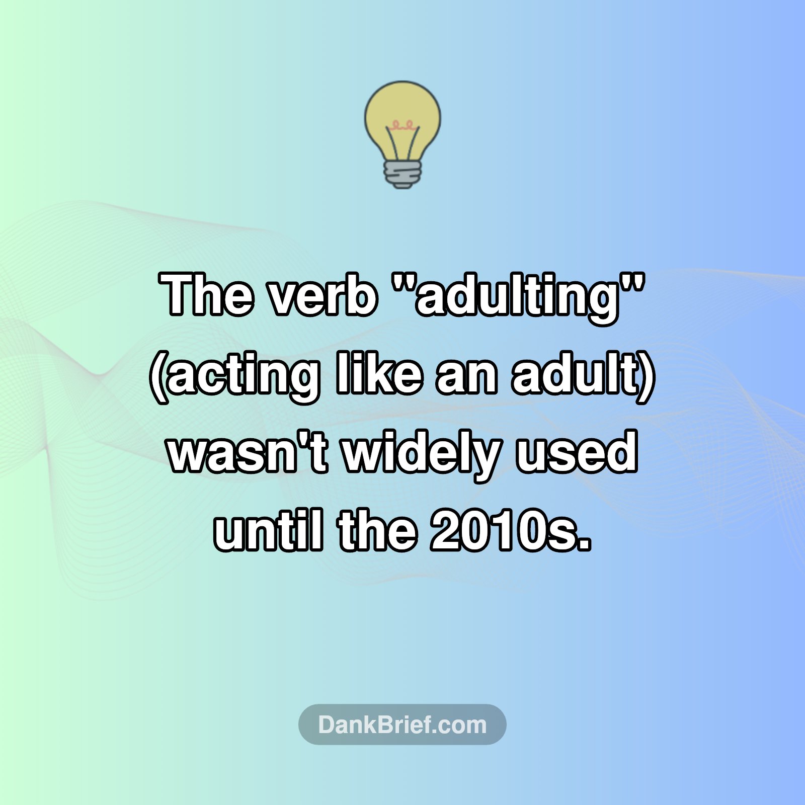 Adulting: It's a Vibe, But Also a New Word!
