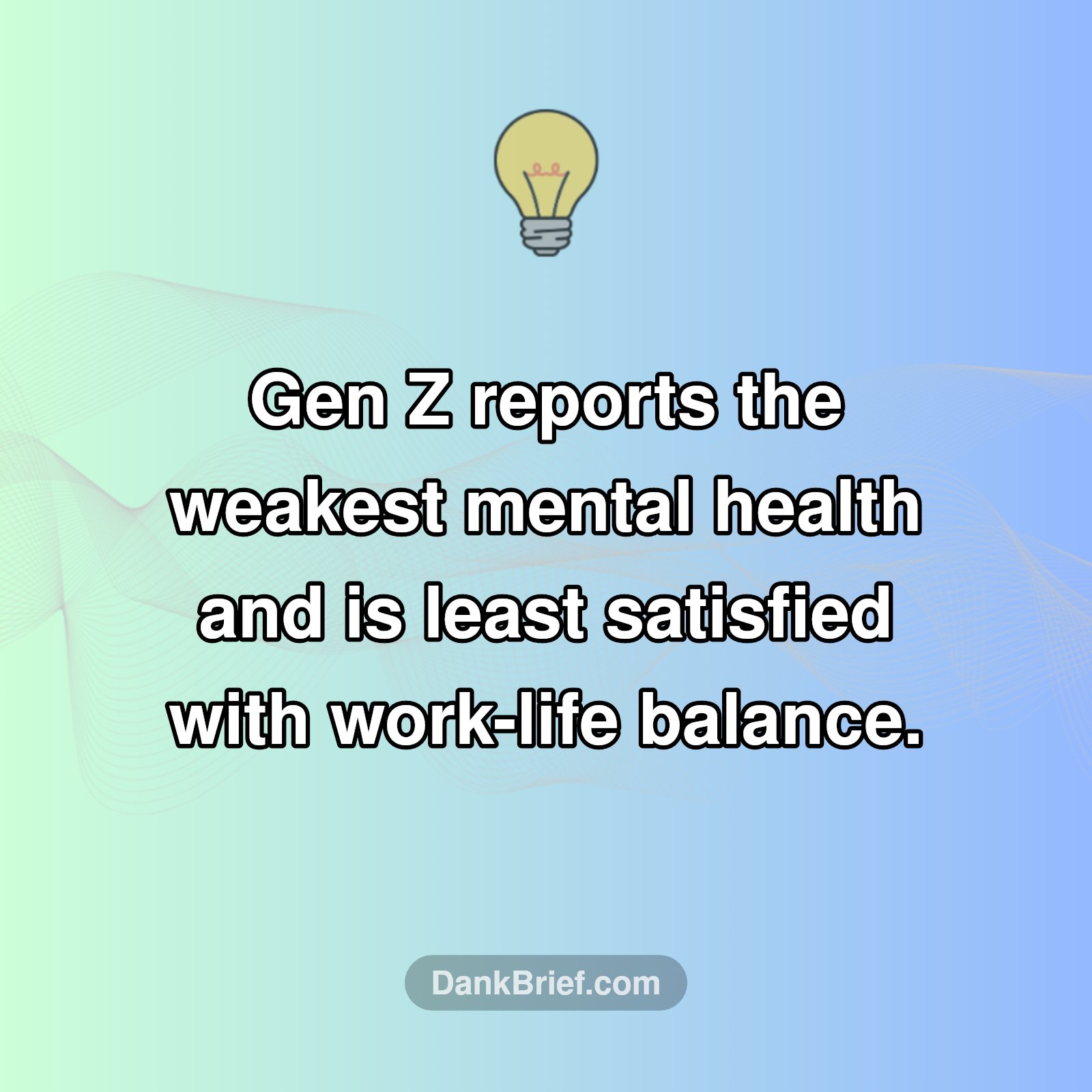 Gen Z's Work-Life Struggle Is Real