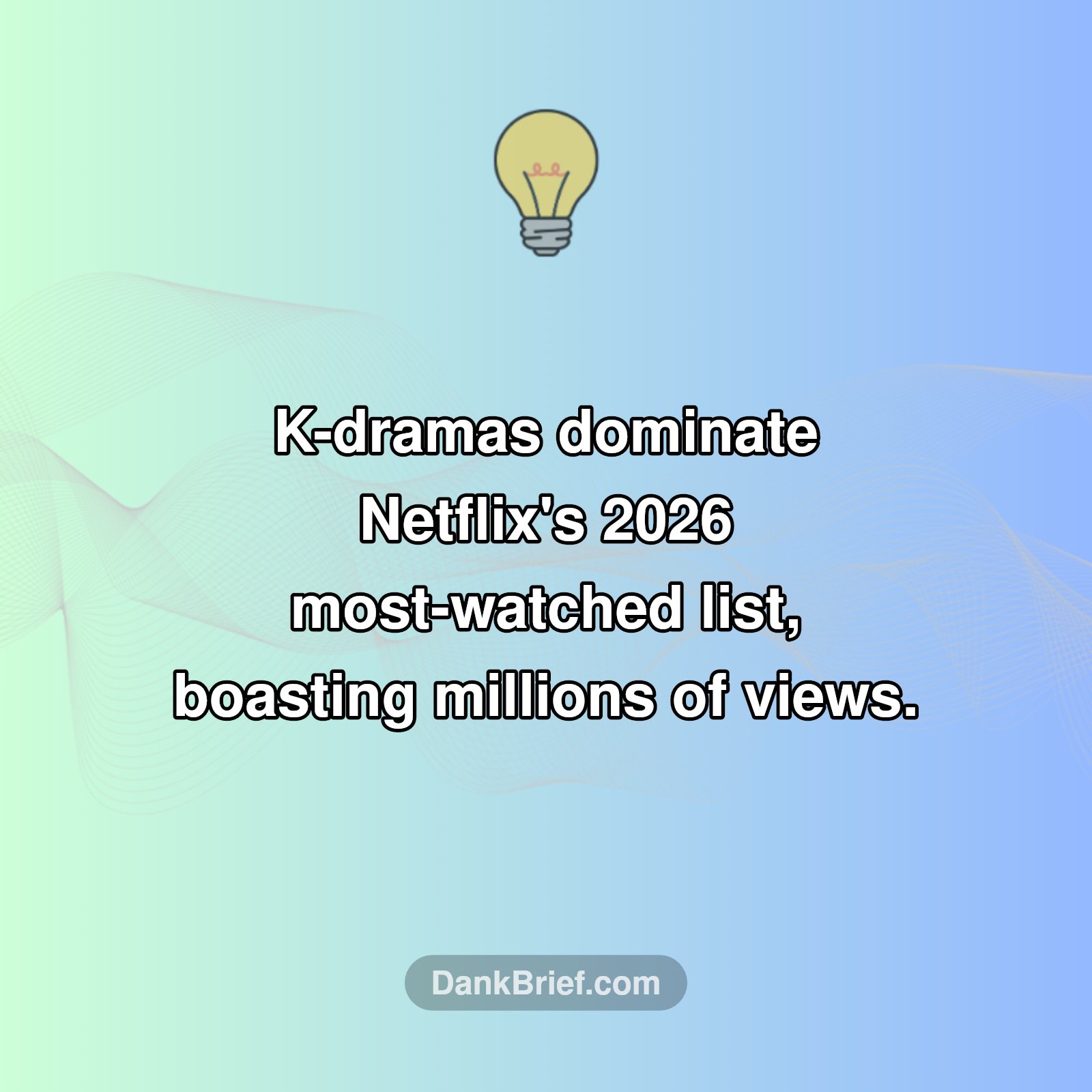 K-Dramas Taking Over Streaming!