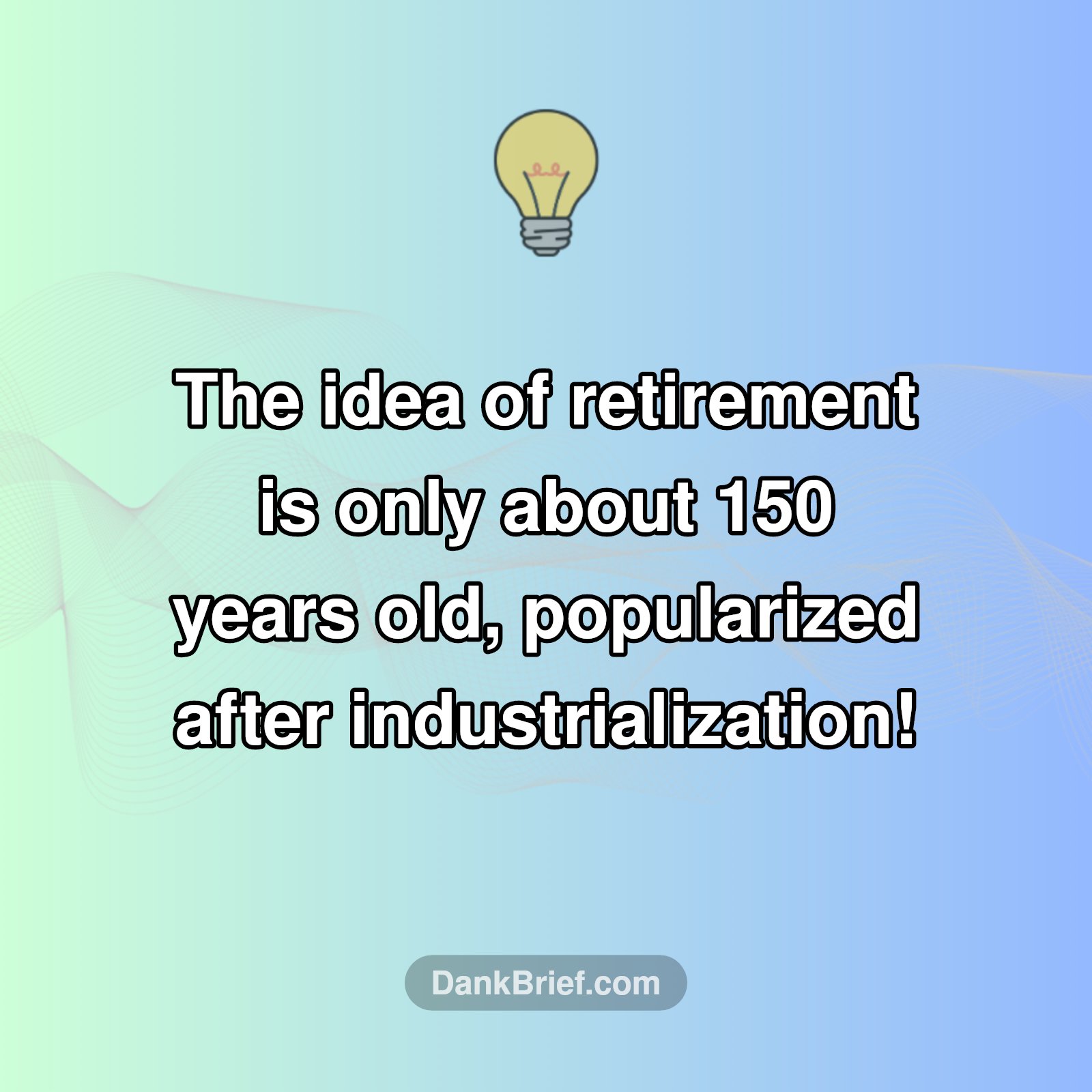Retirement: A Modern Invention?