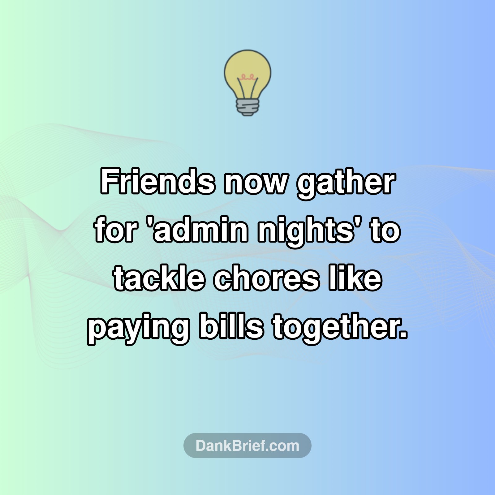 The New Adulting Hack: 'Admin Nights' with Friends!