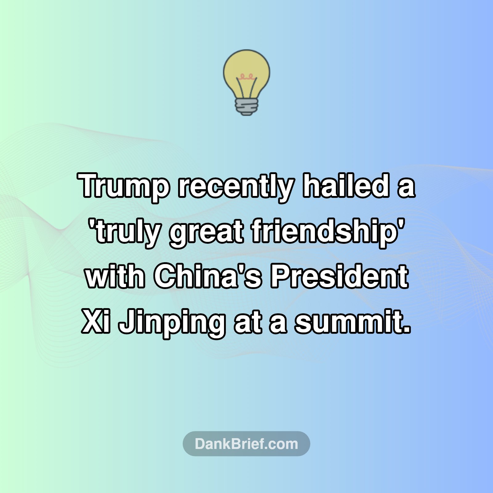 Unexpected Alliance: Trump's 'Great Friendship' with Xi