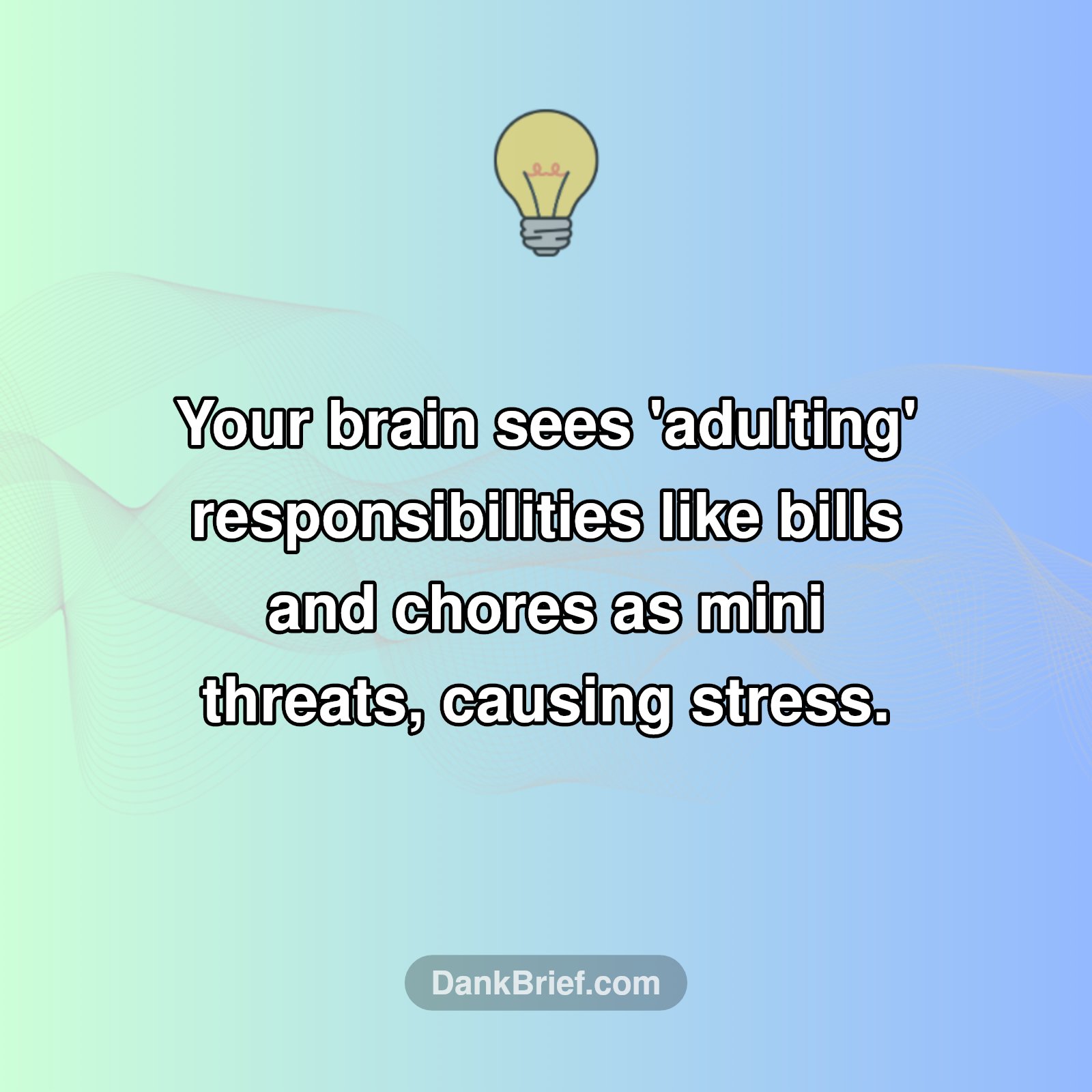 Why Adulting Feels SO Hard: It's Your Brain!