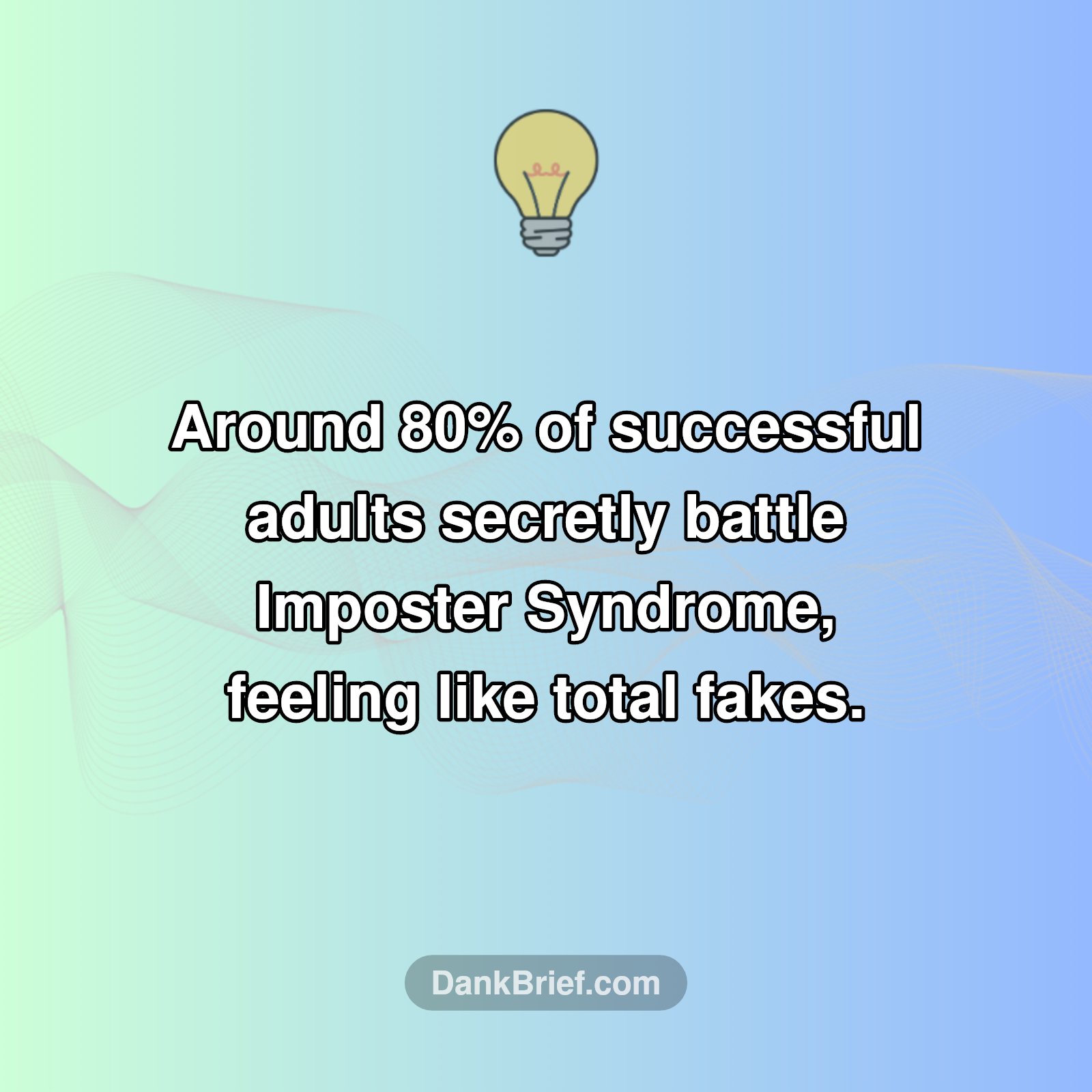 Feeling Like a Fake Adult?
