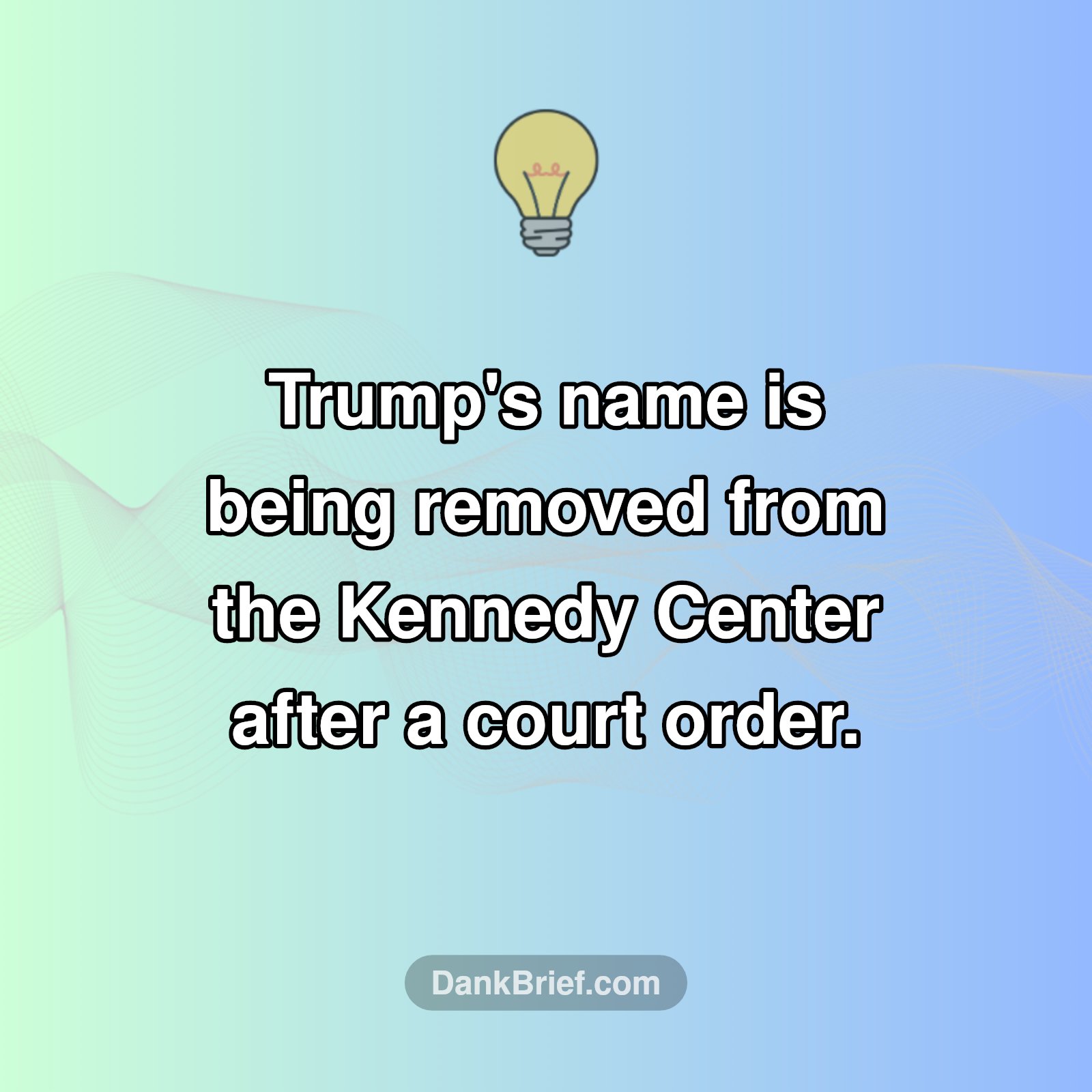 A Landmark Change: Trump's Name Off Kennedy Center