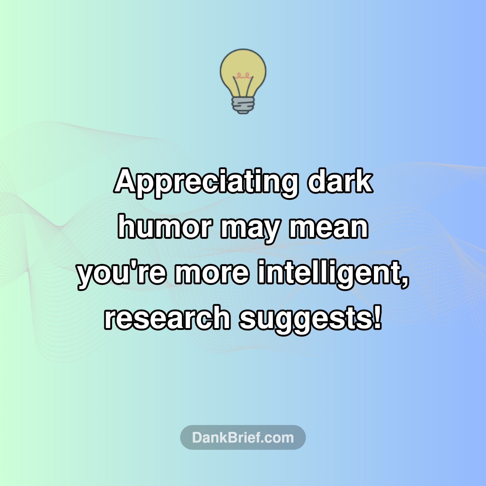 Mind-Blowing Fact About Dark Humor!