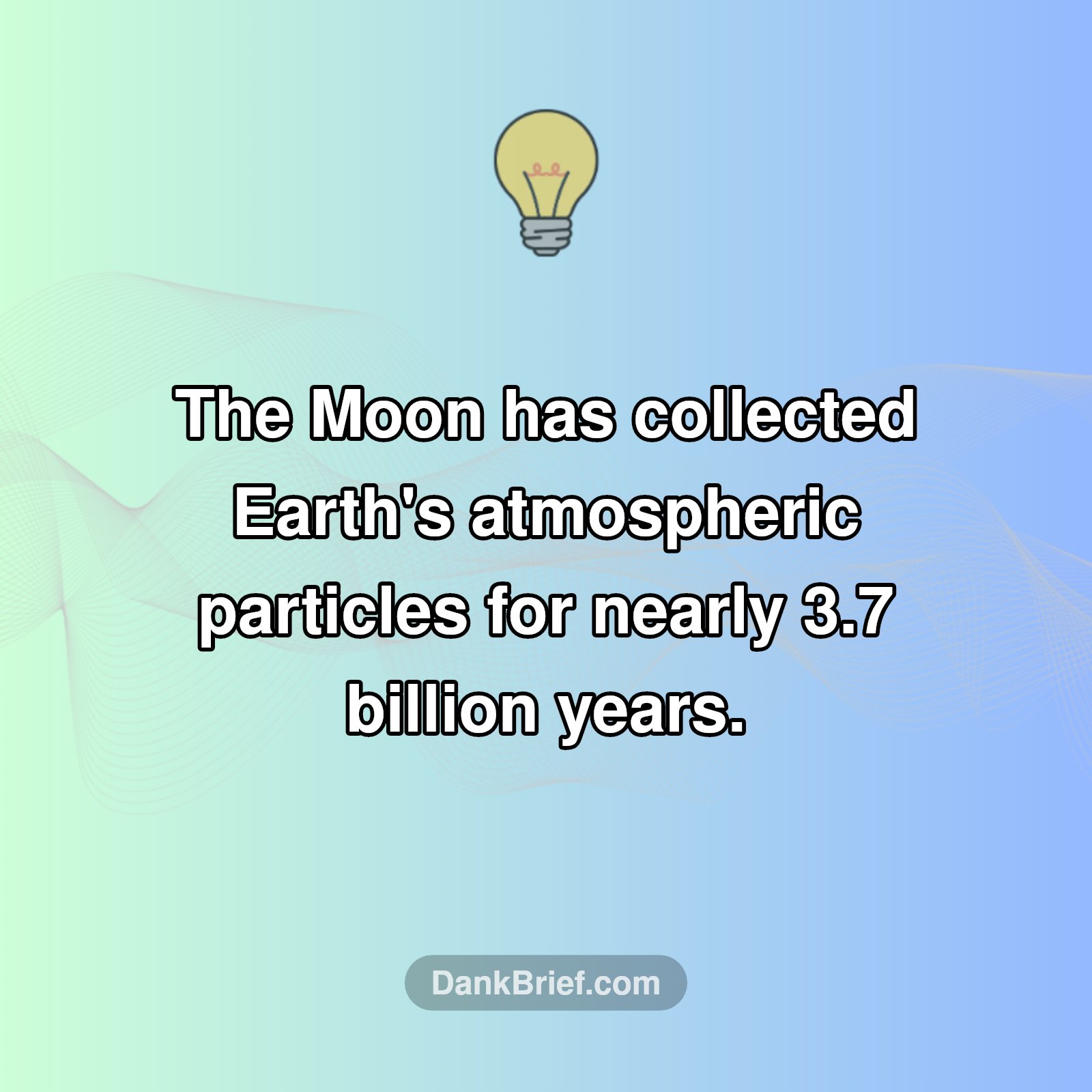 Mind Blown: Earth's Atmosphere on the Moon?