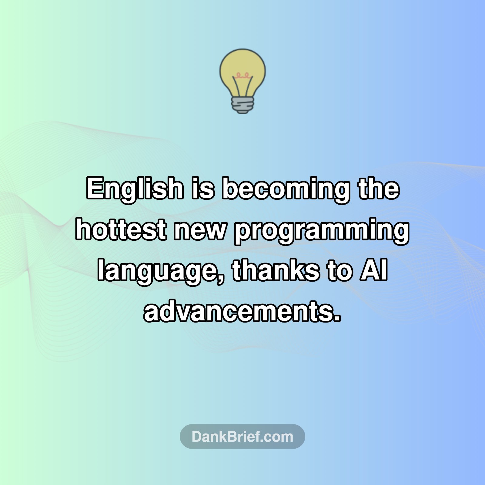 Mind Blown: Coding in Plain English?