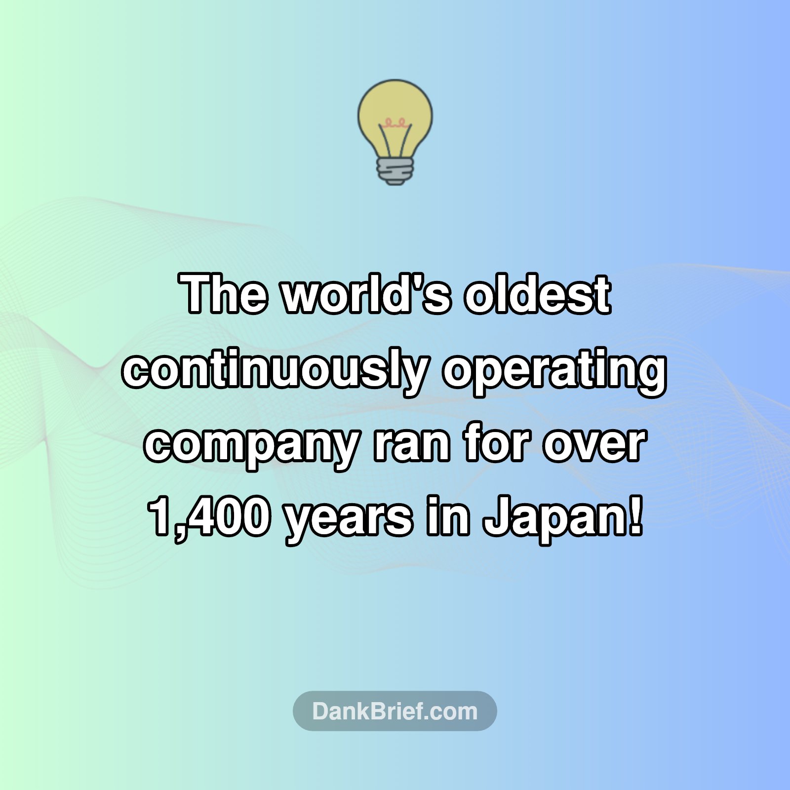 Mind Blown: Oldest Company EVER?