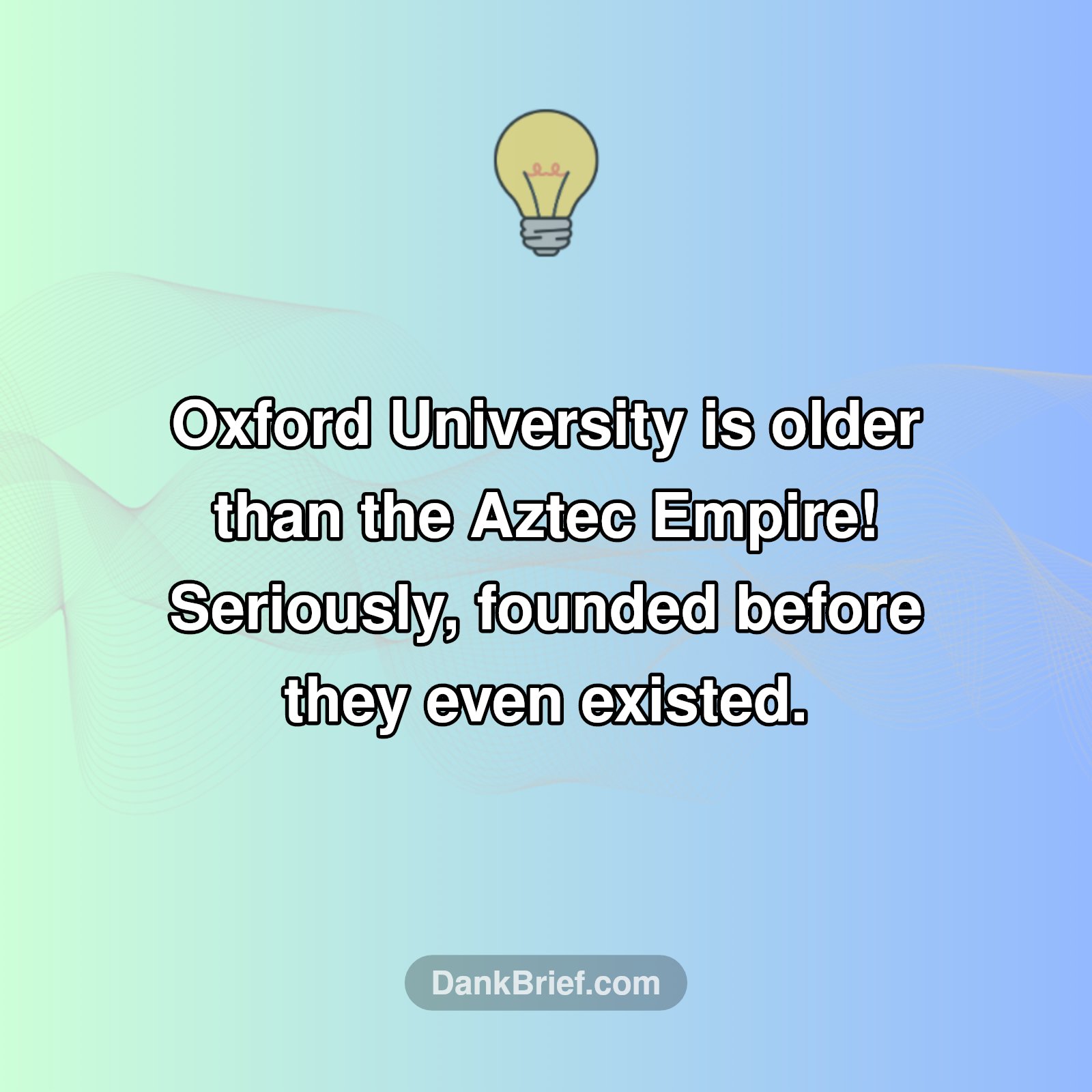 WTF Fact: Oxford's Age