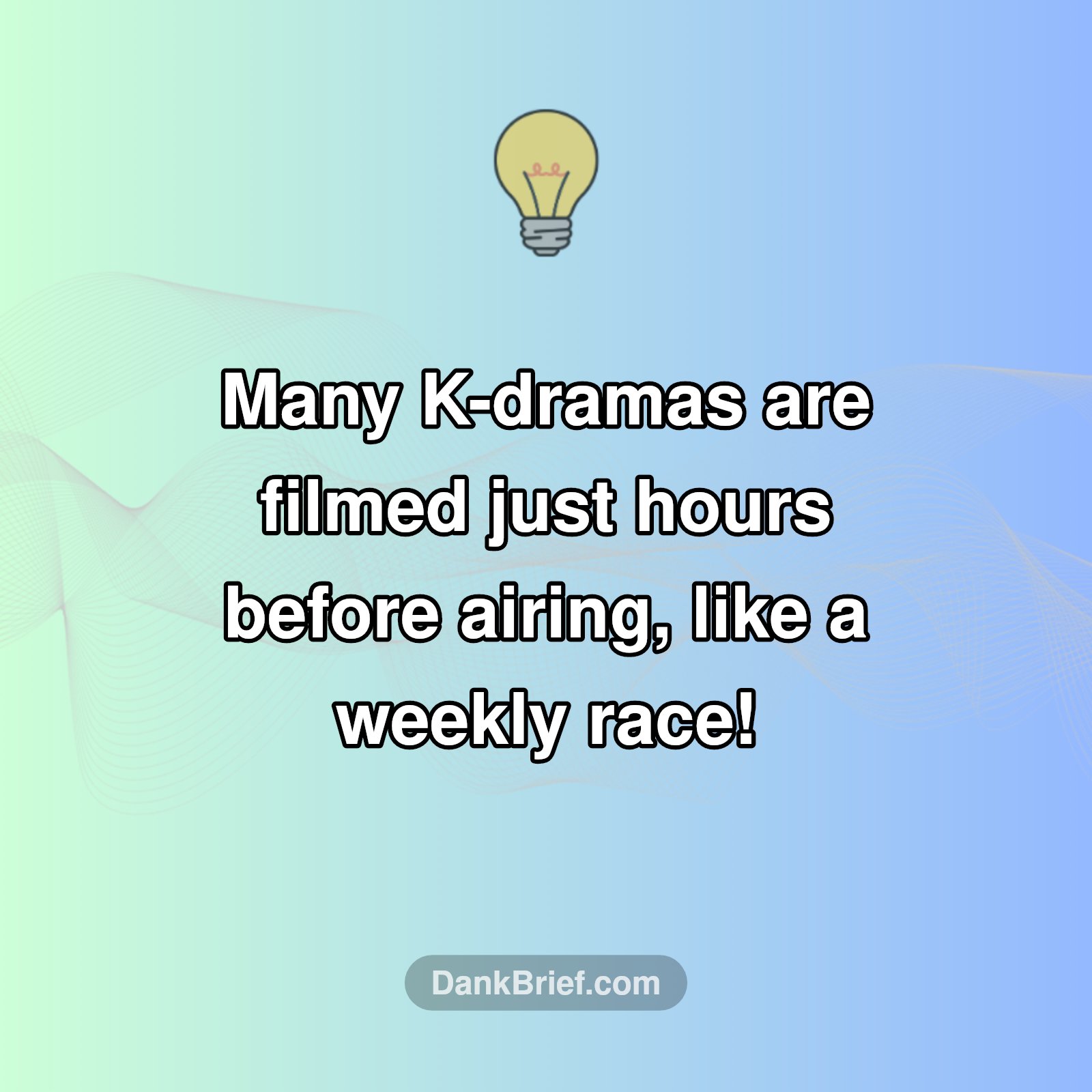 K-Drama's Wild Workflow!