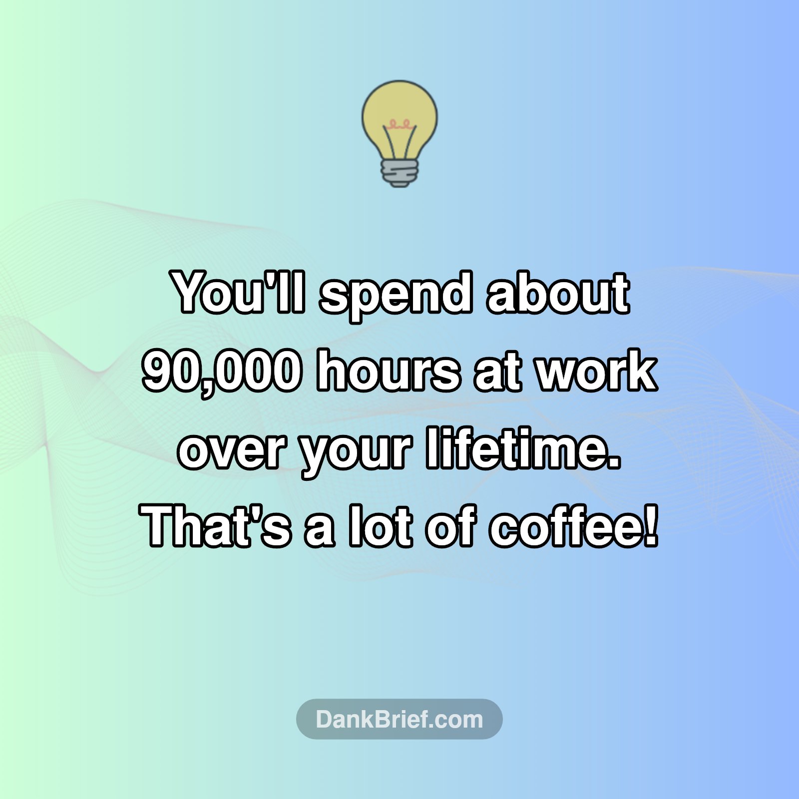 Your Lifetime At Work?!