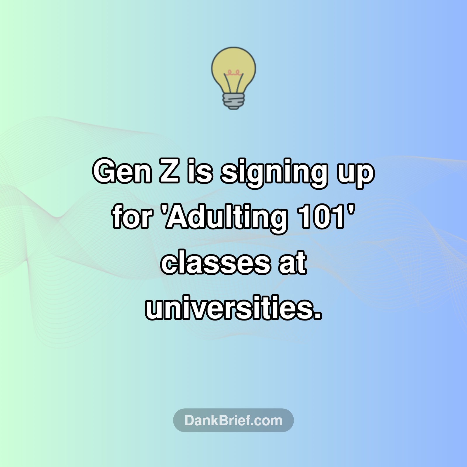 Adulting 101: The New College Major?