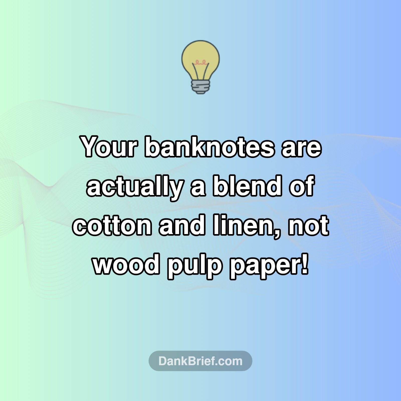 Your 'Paper' Money Isn't Paper?!