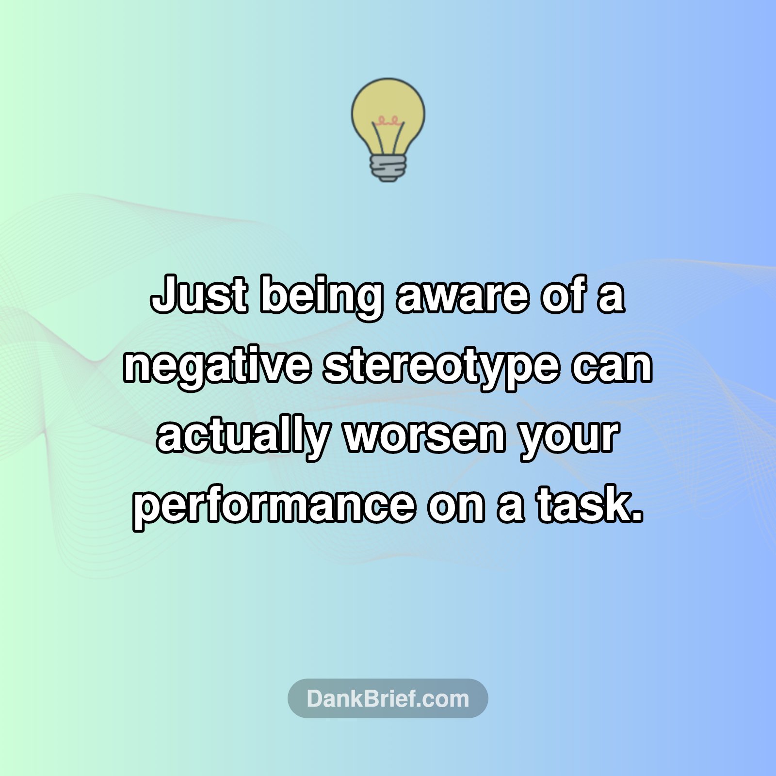 Mind Games: Stereotypes Affect YOU!