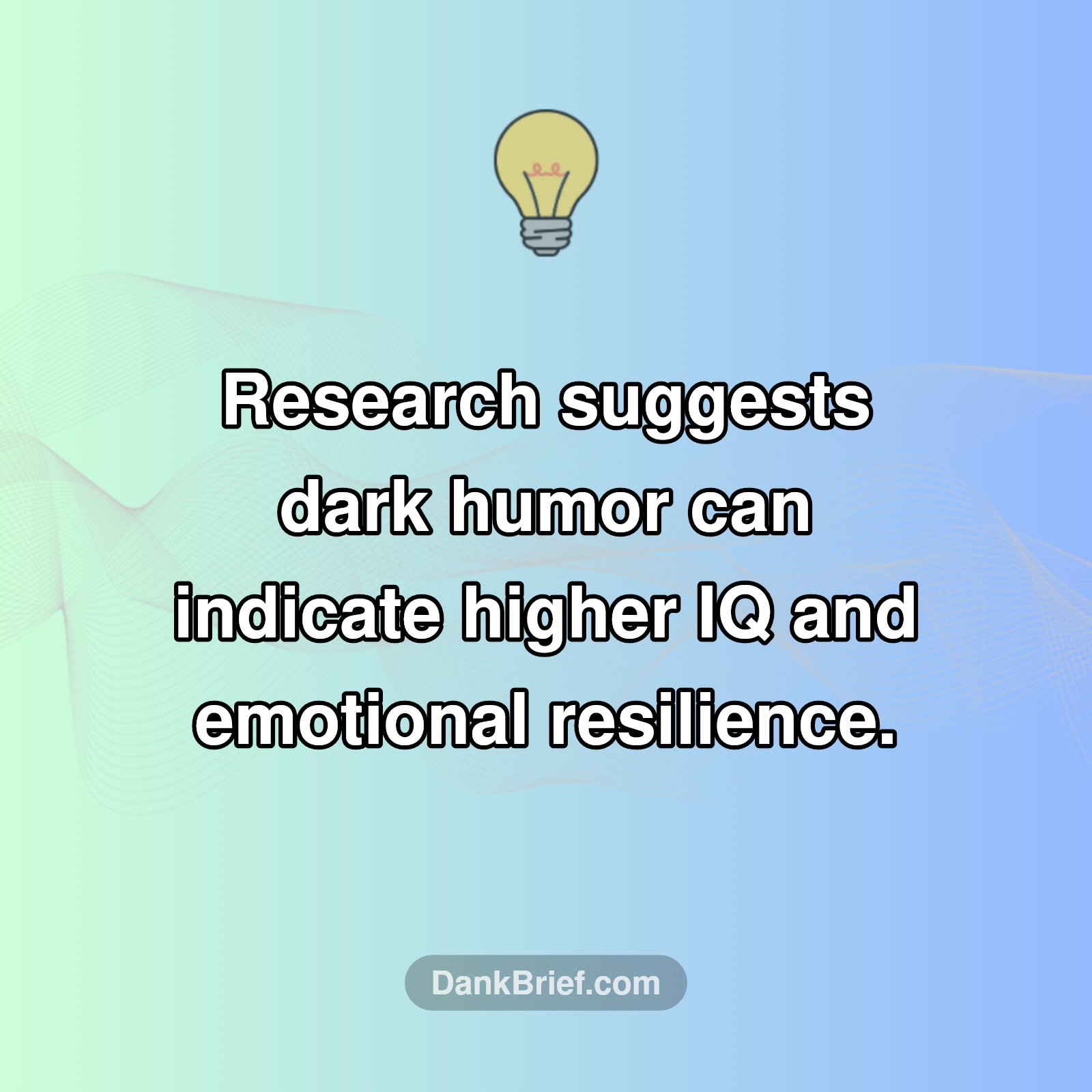 The Secret Brain Power Behind Dark Humor!