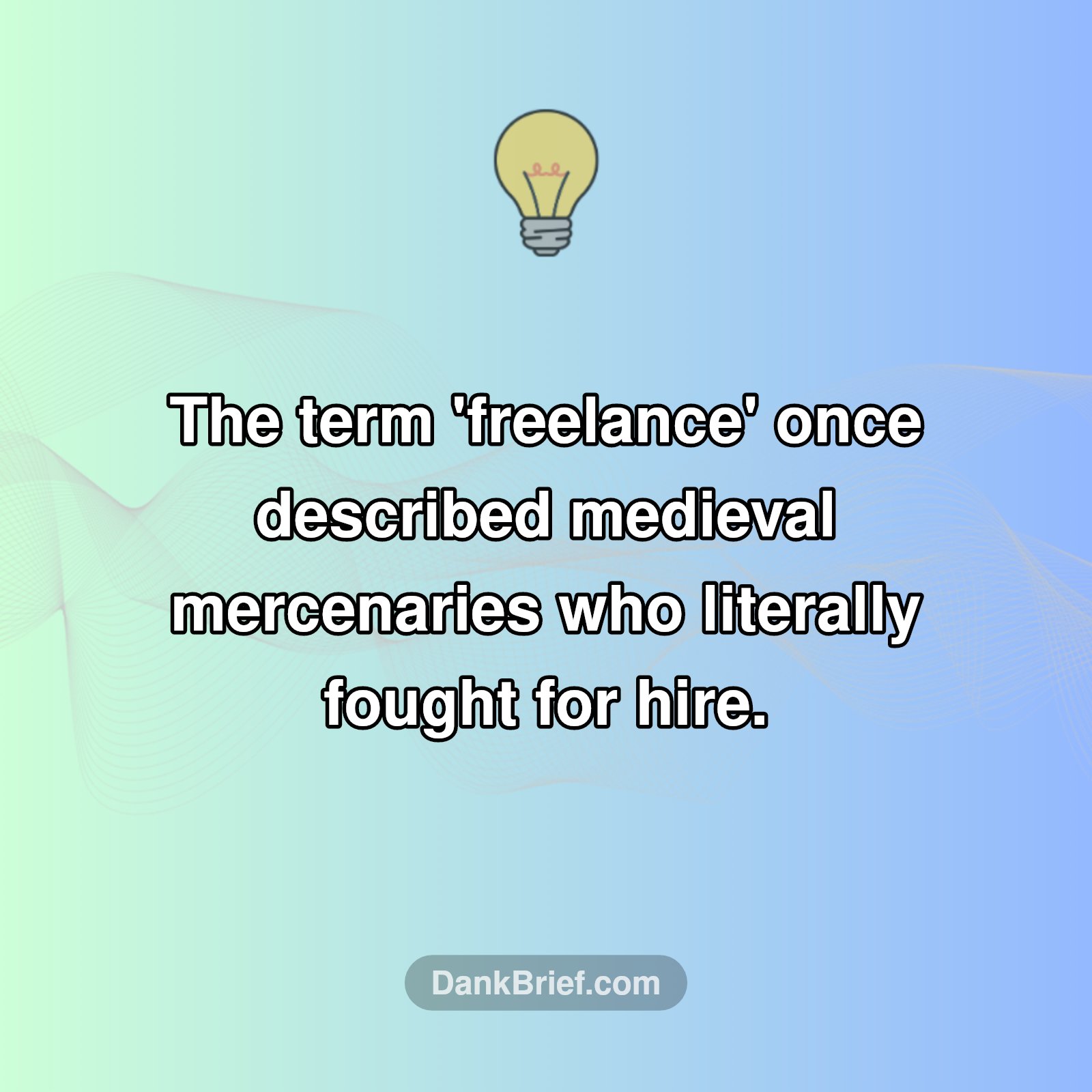 Freelance: Medieval Mercenary Roots?!