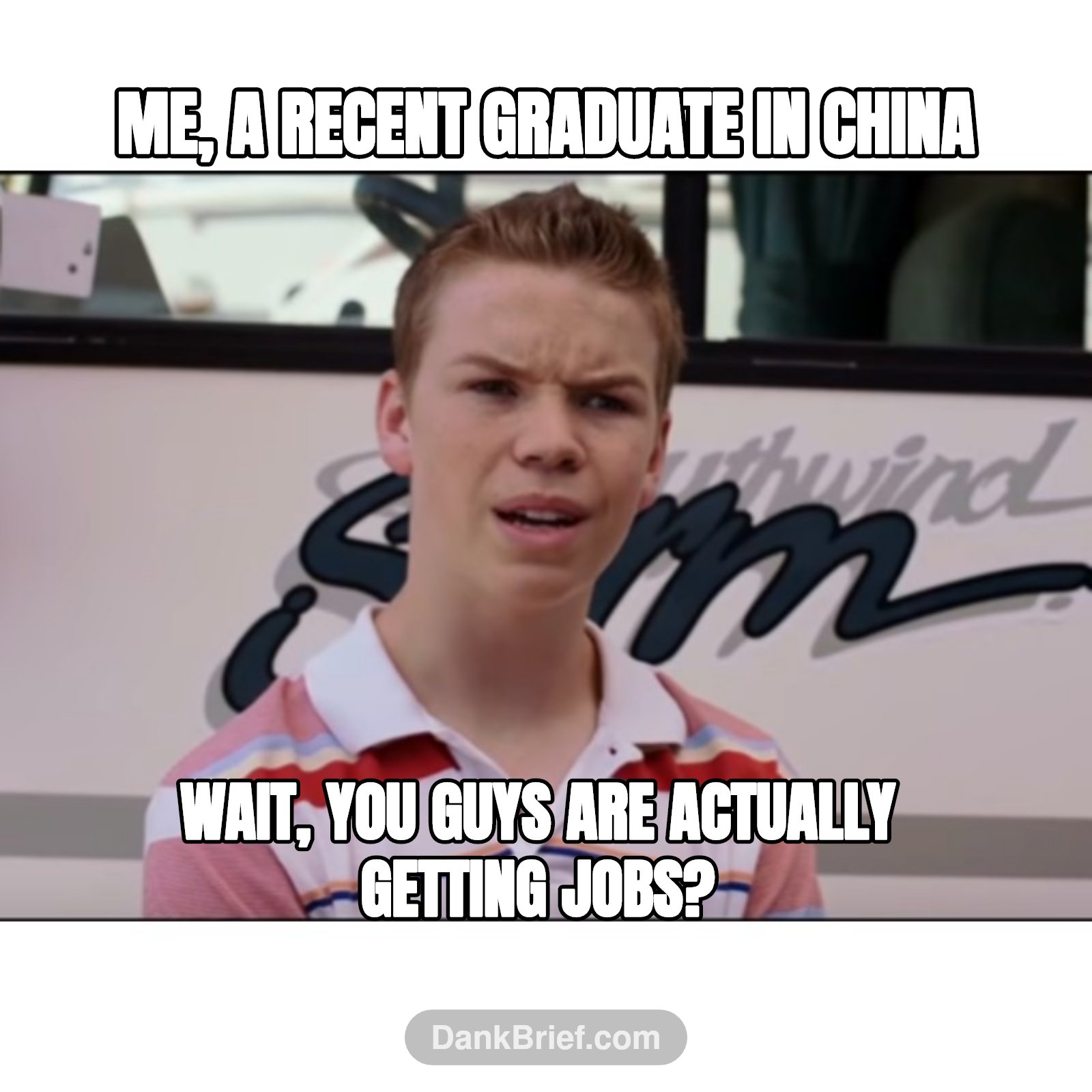 Me, a recent graduate in China / Wait, you guys are actually getting jobs?