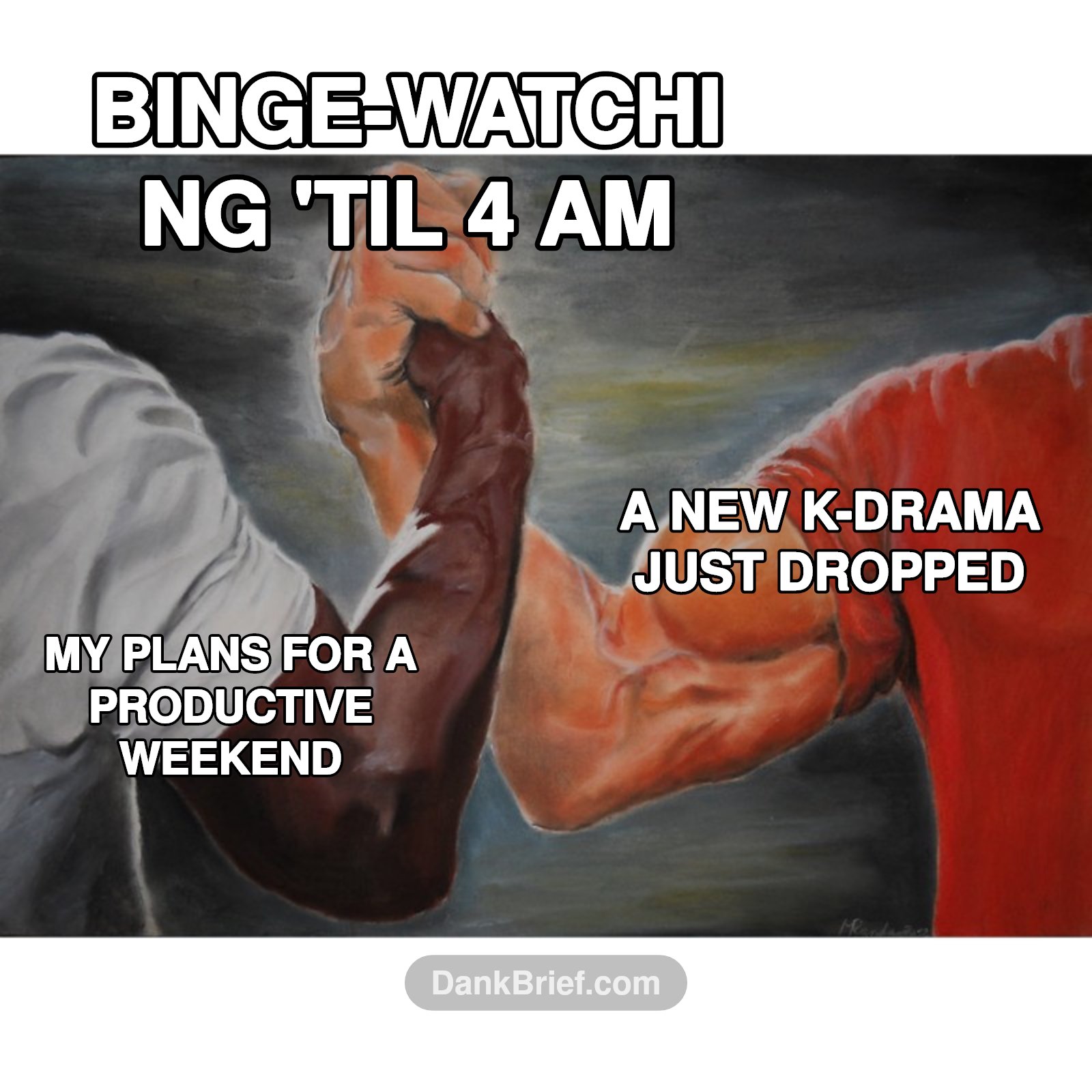 POV: My entire weekend productivity, gone.