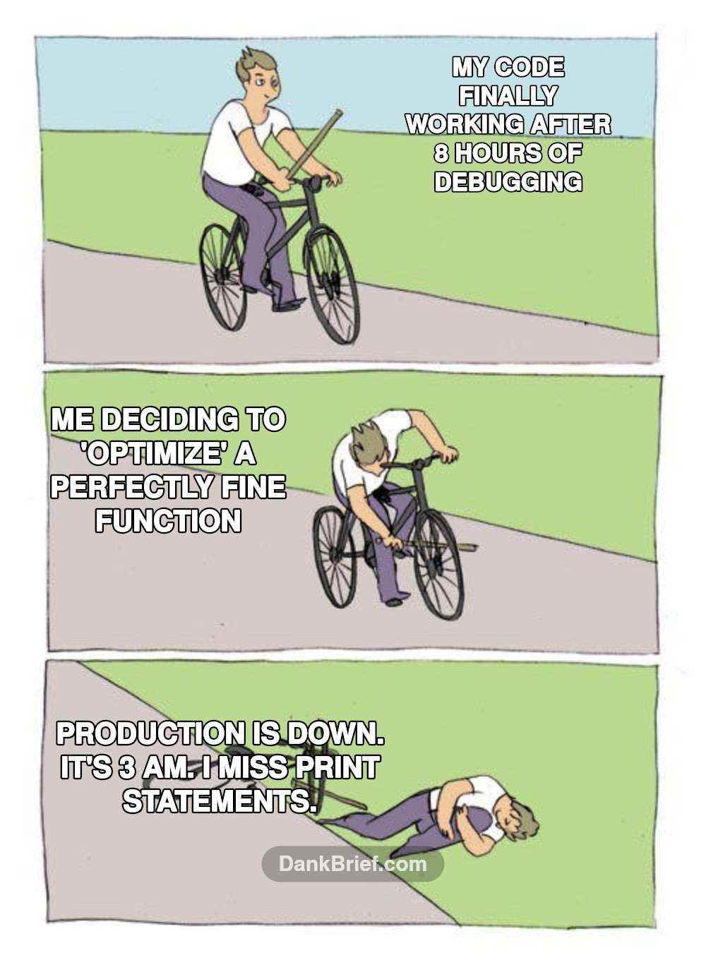 Dev life be like...