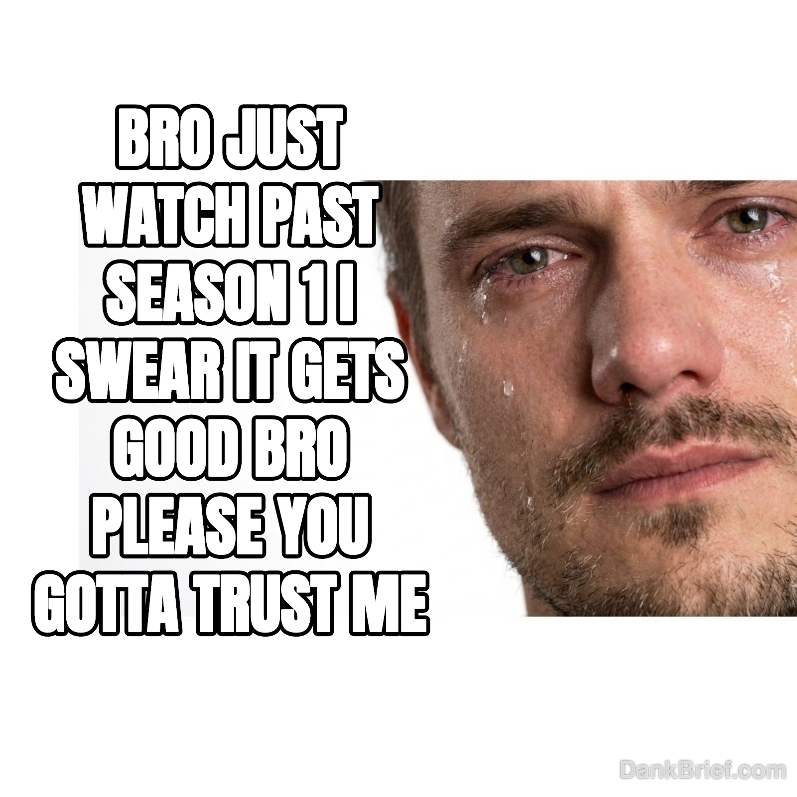 My friends when I tell them to trust the process